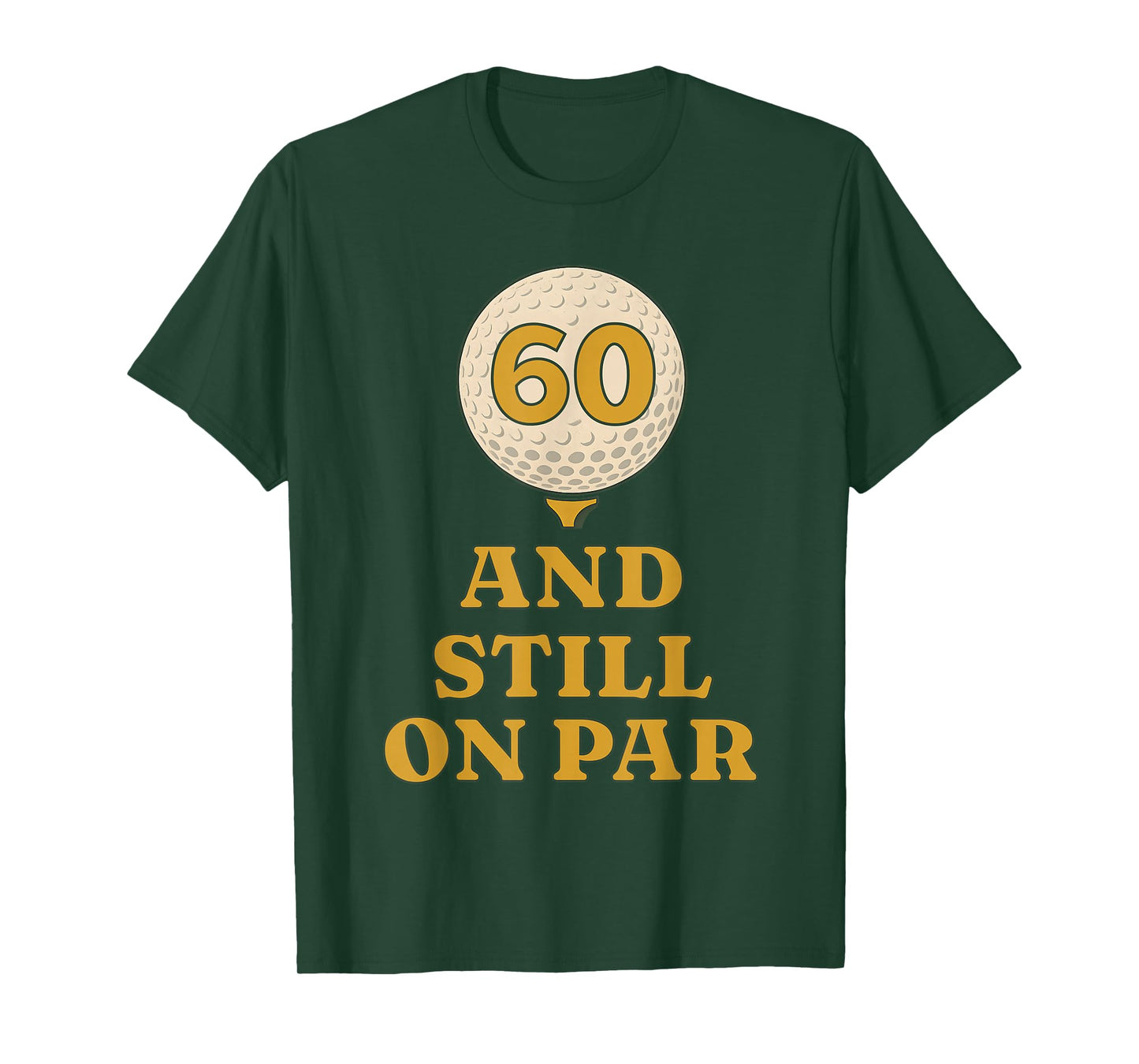 Six Tee and Still On Par Golf 60th Birthday Retro Golfing T-Shirt