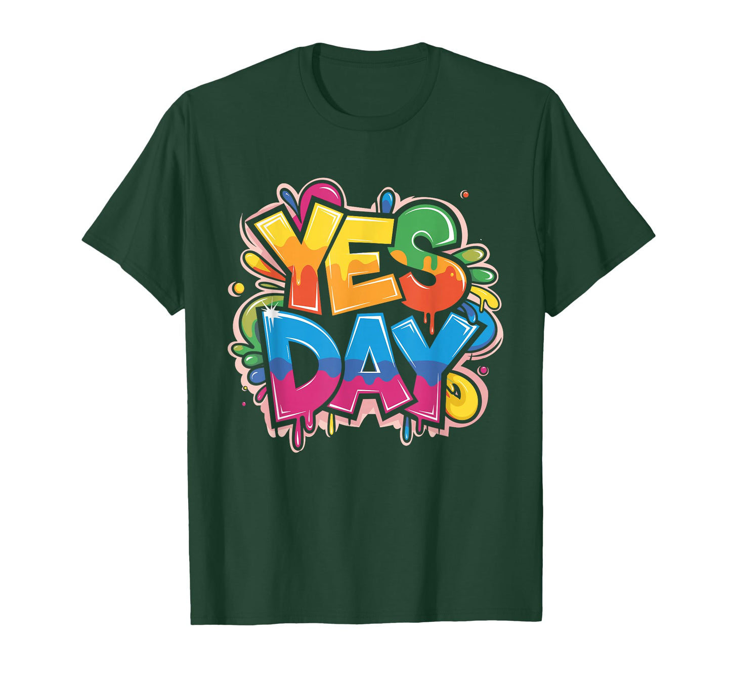 Yes Day Colorful Splash Bold Expression T-Shirt