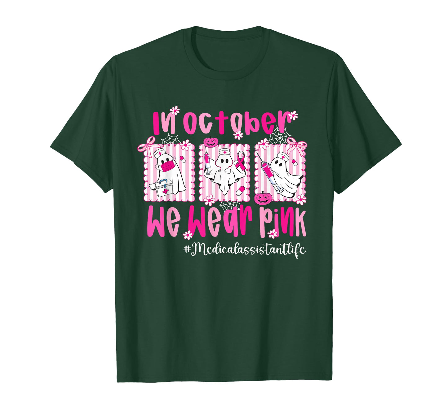 in October We Wear Pink Medical Assistant Life Breast Cancer T-Shirt
