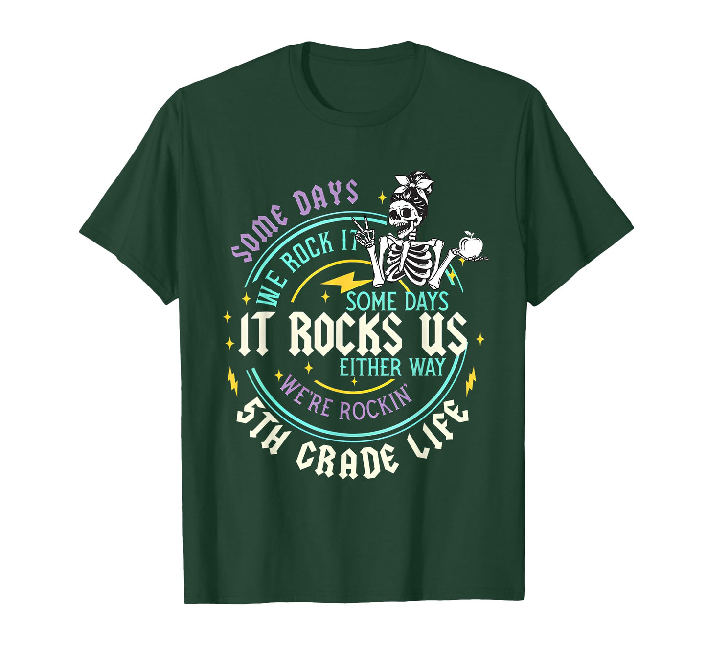 Some Days We Rock It 5th Grade Life Teacher Skeleton Funny T-Shirt
