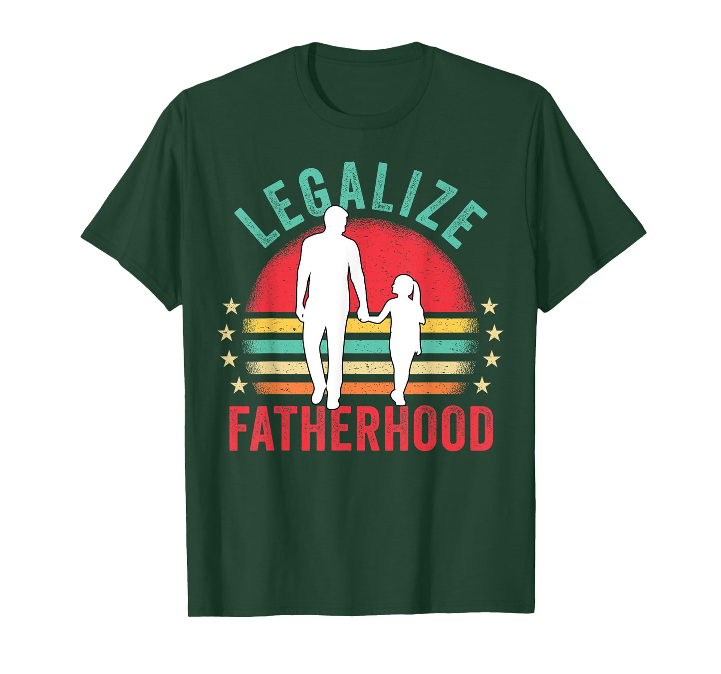 Legalize Fatherhood Father And Daughter Retro T-Shirt