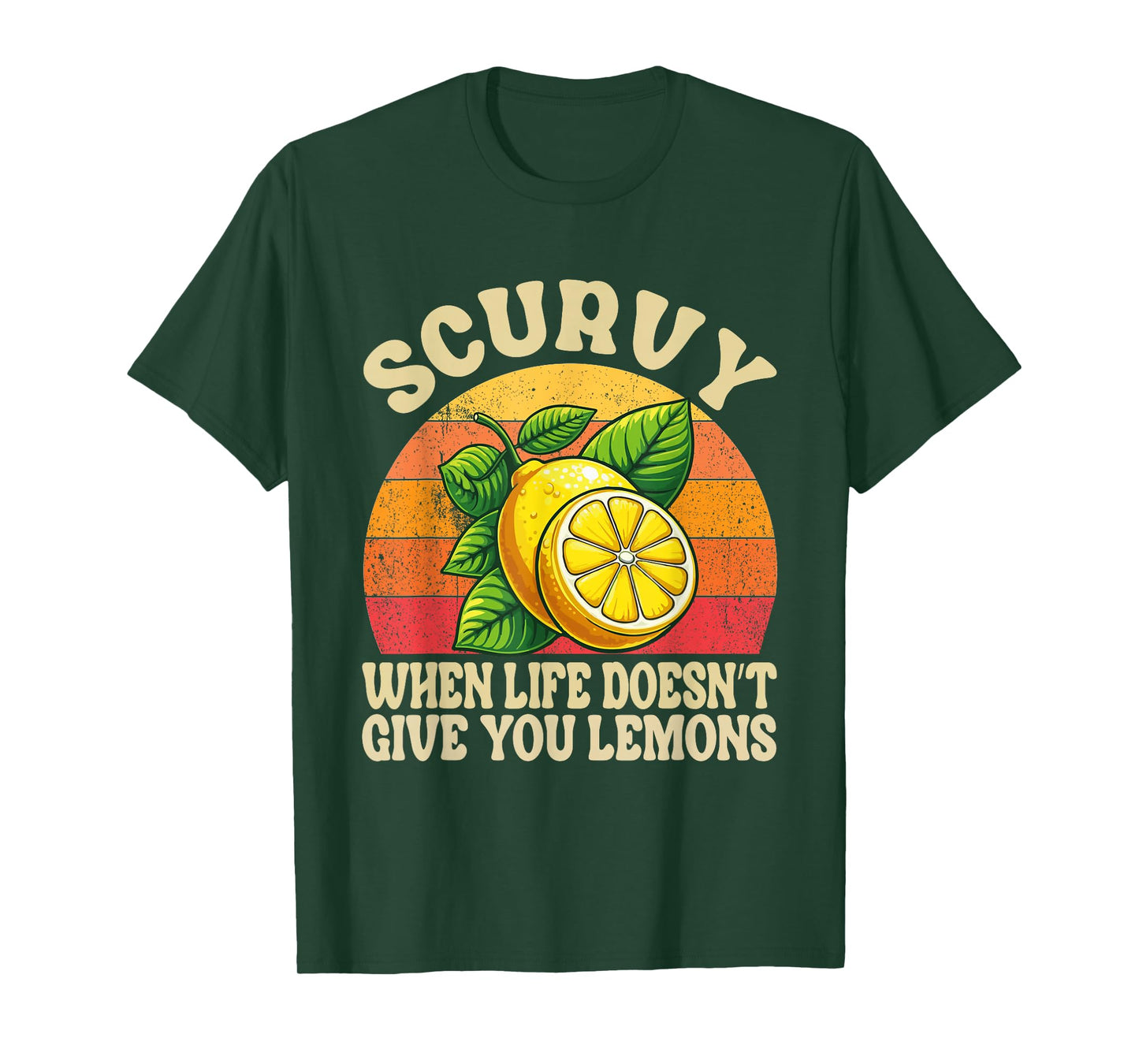Scurvy When Life Doesn't Give You Lemons Vintage Fruit T-Shirt