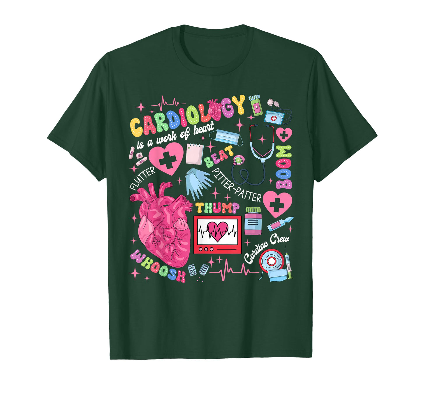 Cardiologist CVICU Cardiac Nurse Cardiology Is Work Of Heart T-Shirt