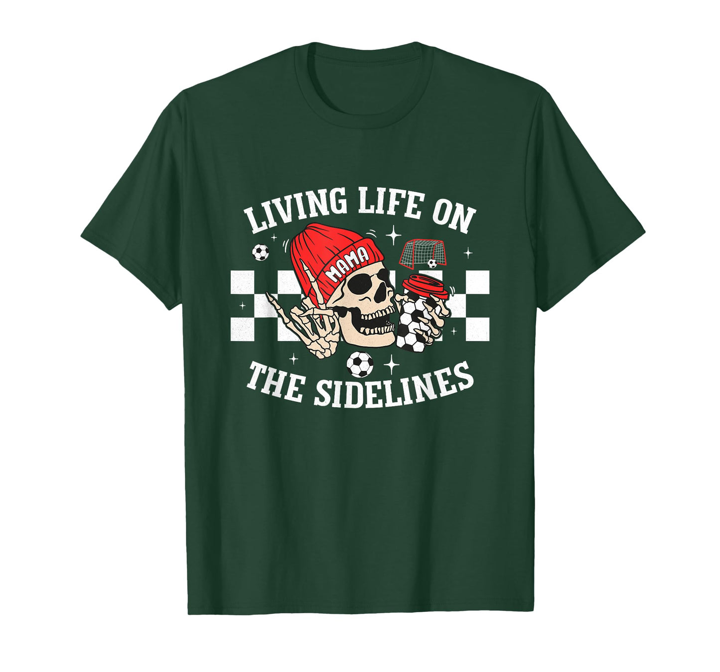 Living Life On The Sidelines Mom Skeleton Coffee Soccer Mama T-Shirt