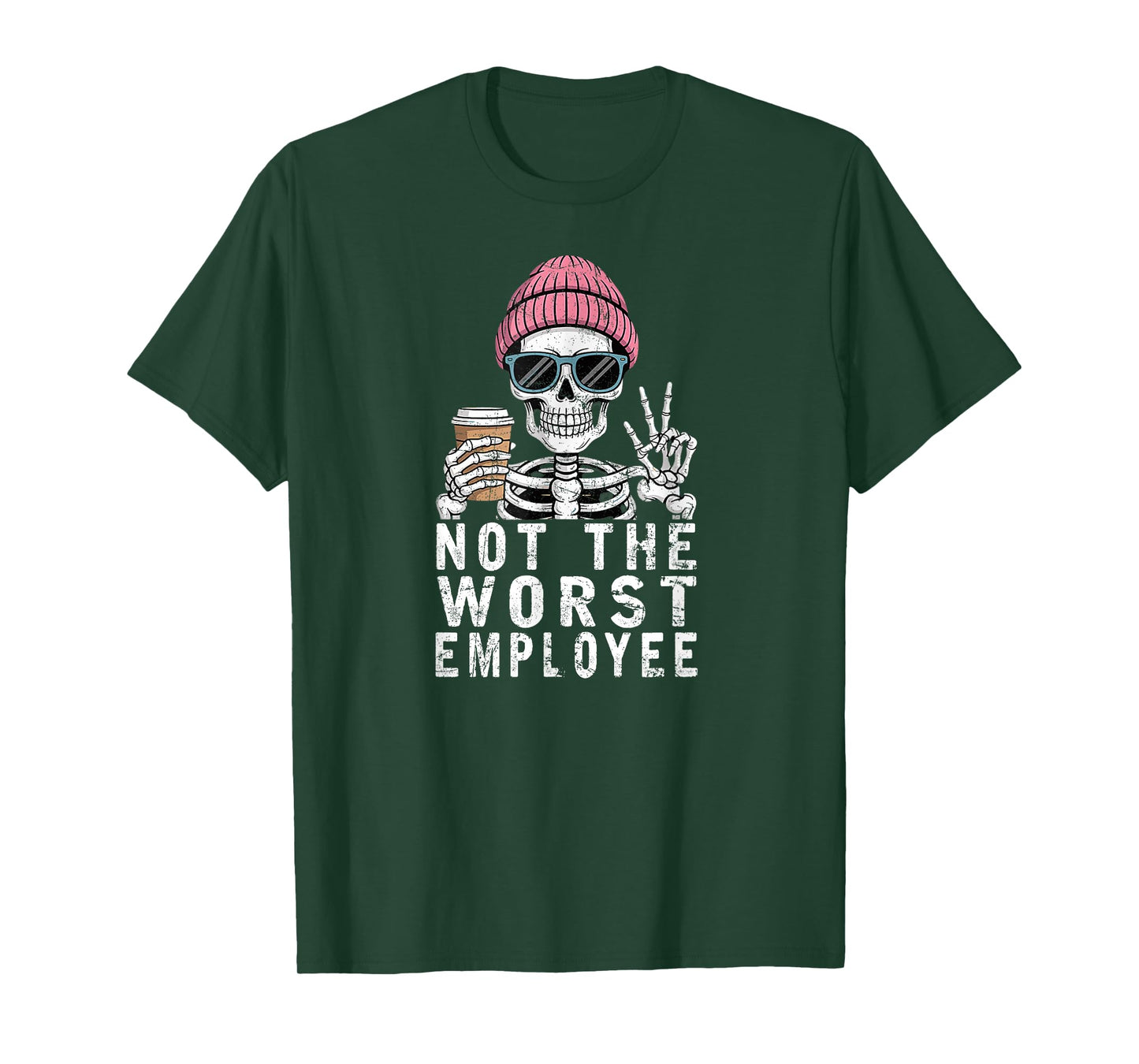 Not The Worst Employee Funny Sarcastic Saying Work T-Shirt