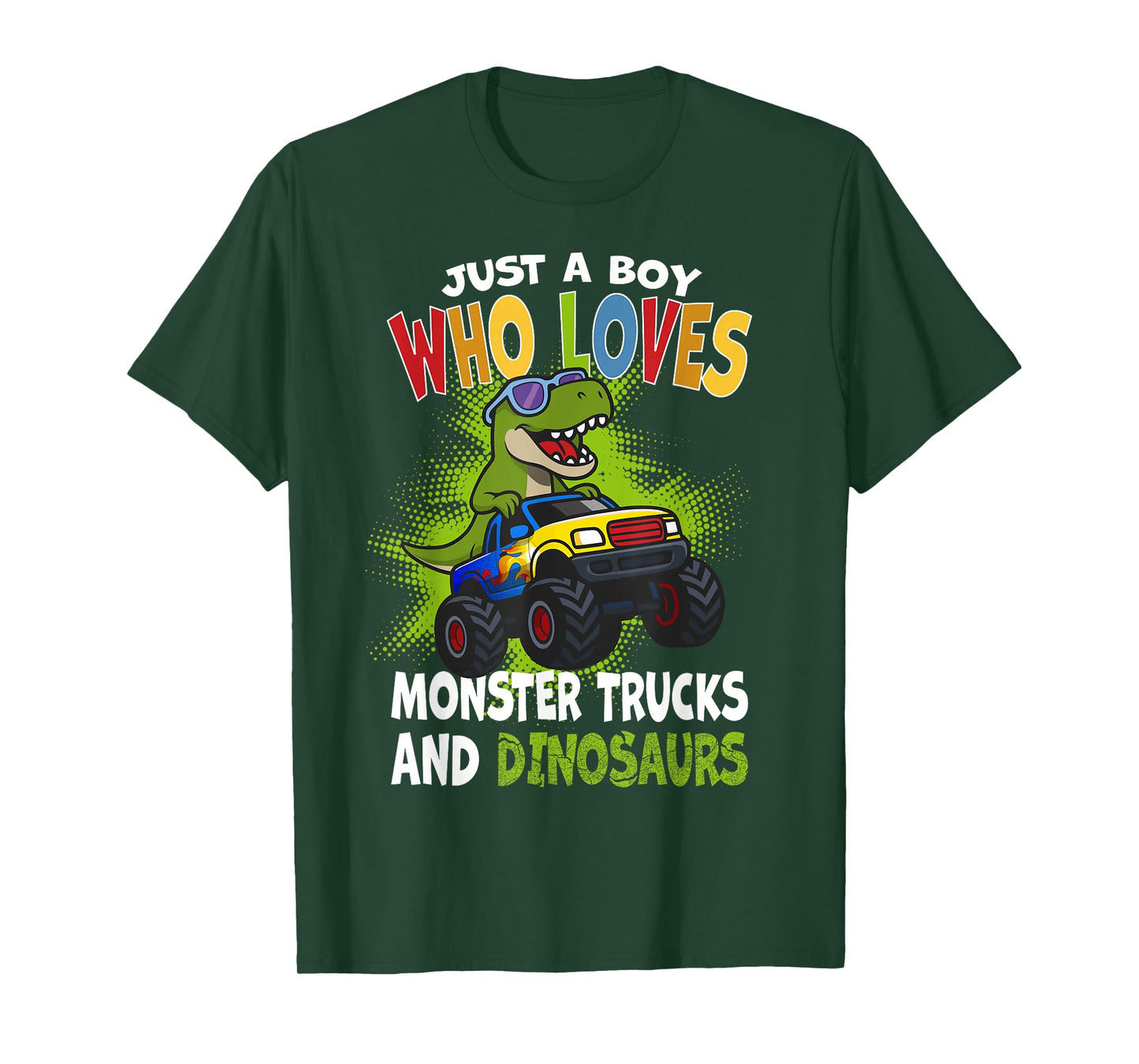Just a Boy Who Loves Monster Trucks and Dinosaurs for Kids T-Shirt
