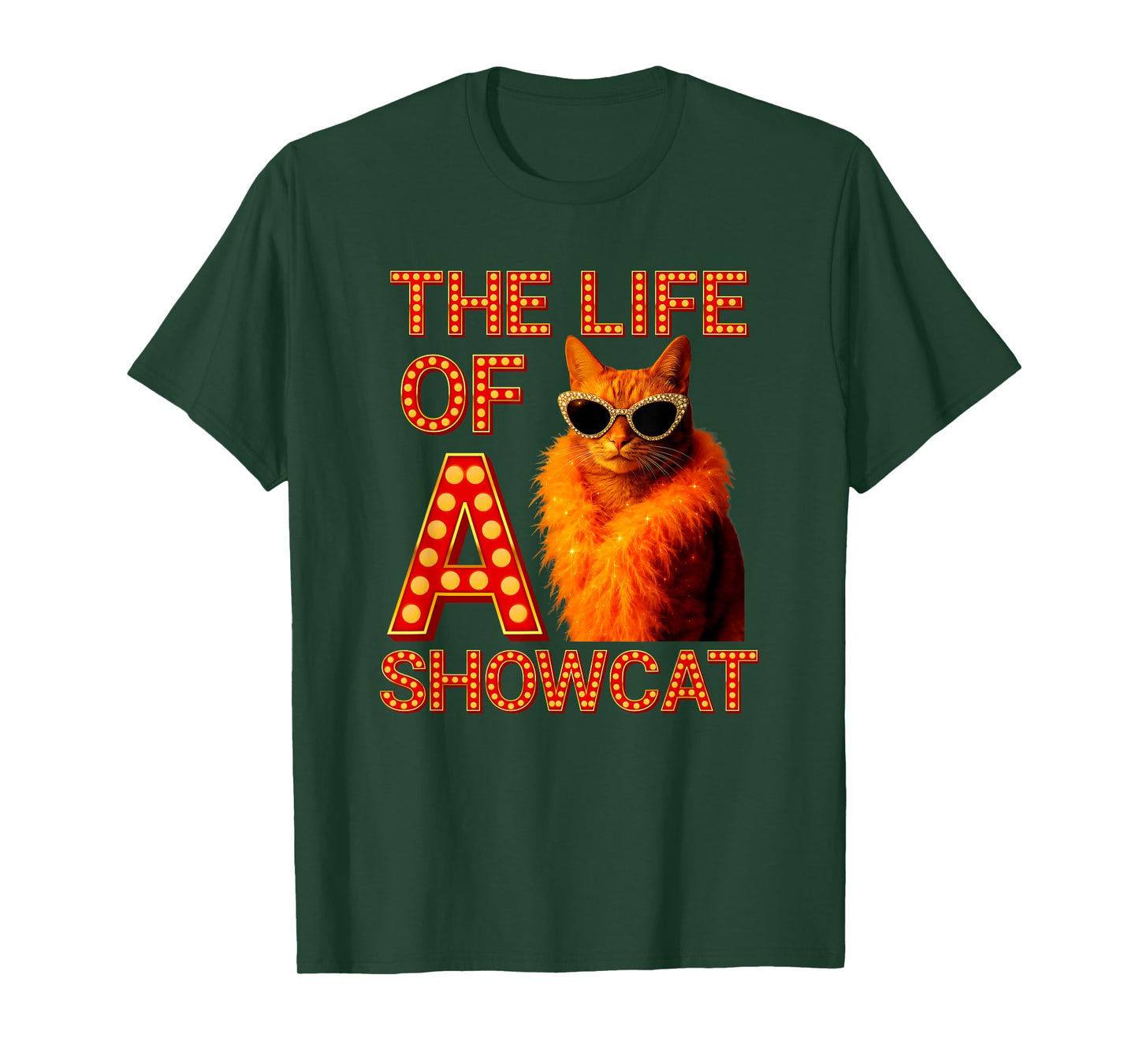 The Life of a Showcat Funny Cat Humor Meme Cat Lover Cat Mom T-Shirt