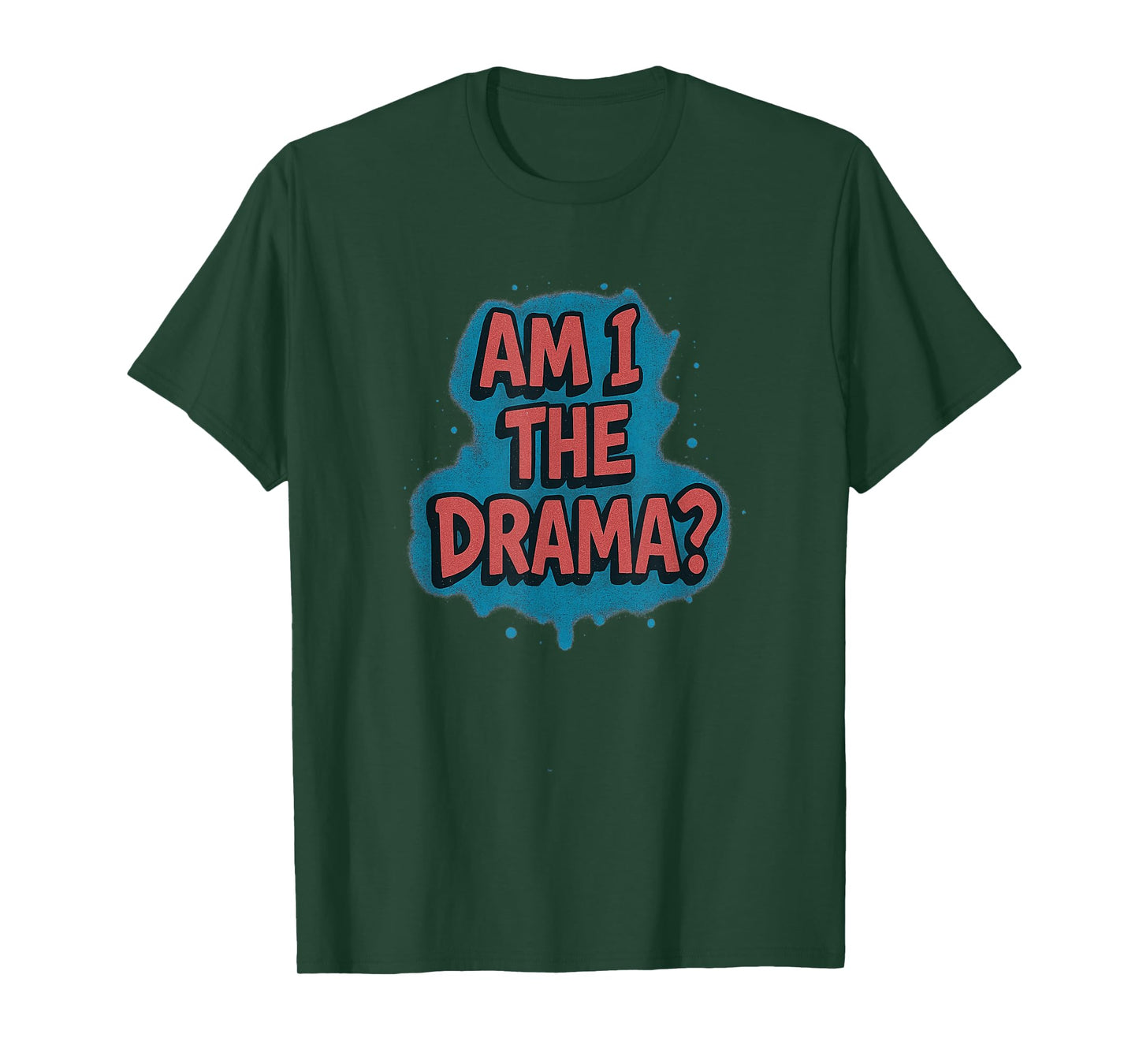 Funny Am I The Drama Graffiti Hip hop Retro 90’s T-Shirt