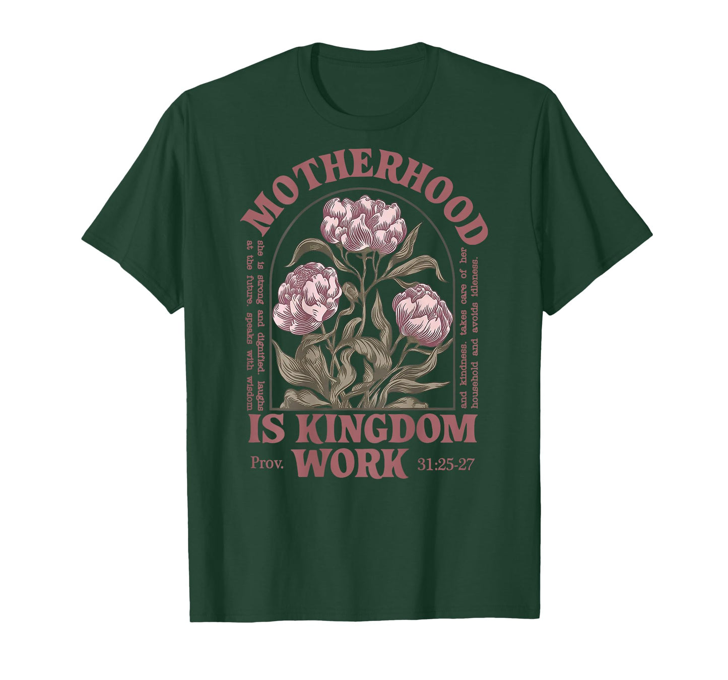 Motherhood Is Kingdom Work Flower (on back) T-Shirt