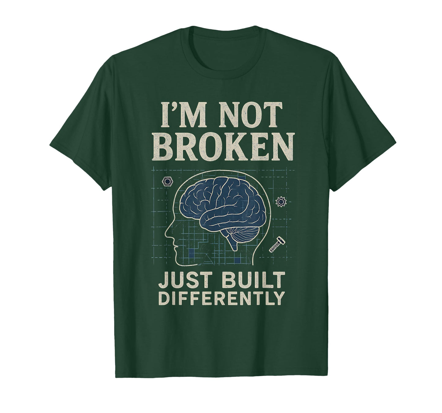 I’m Not Broken Just Built Differently Funny Neurodivergent T-Shirt