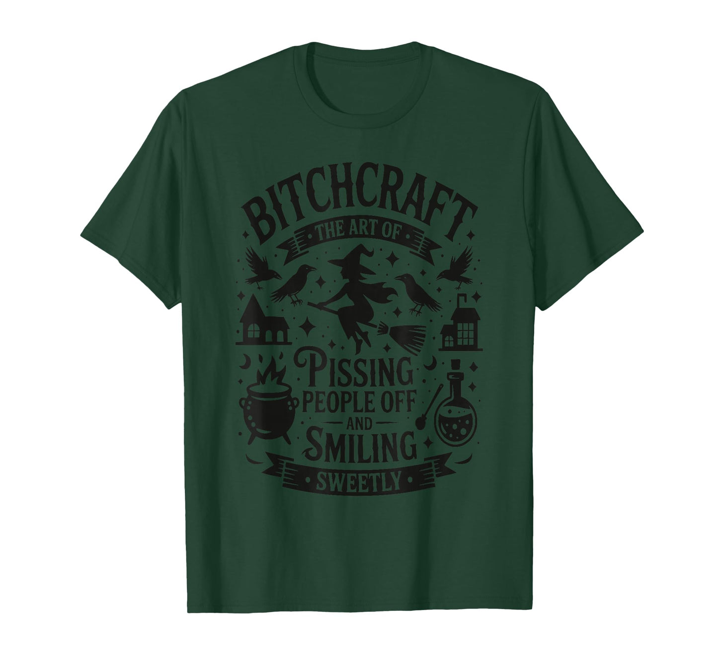 Bitchcraft The Art of Pissing People Off T-Shirt