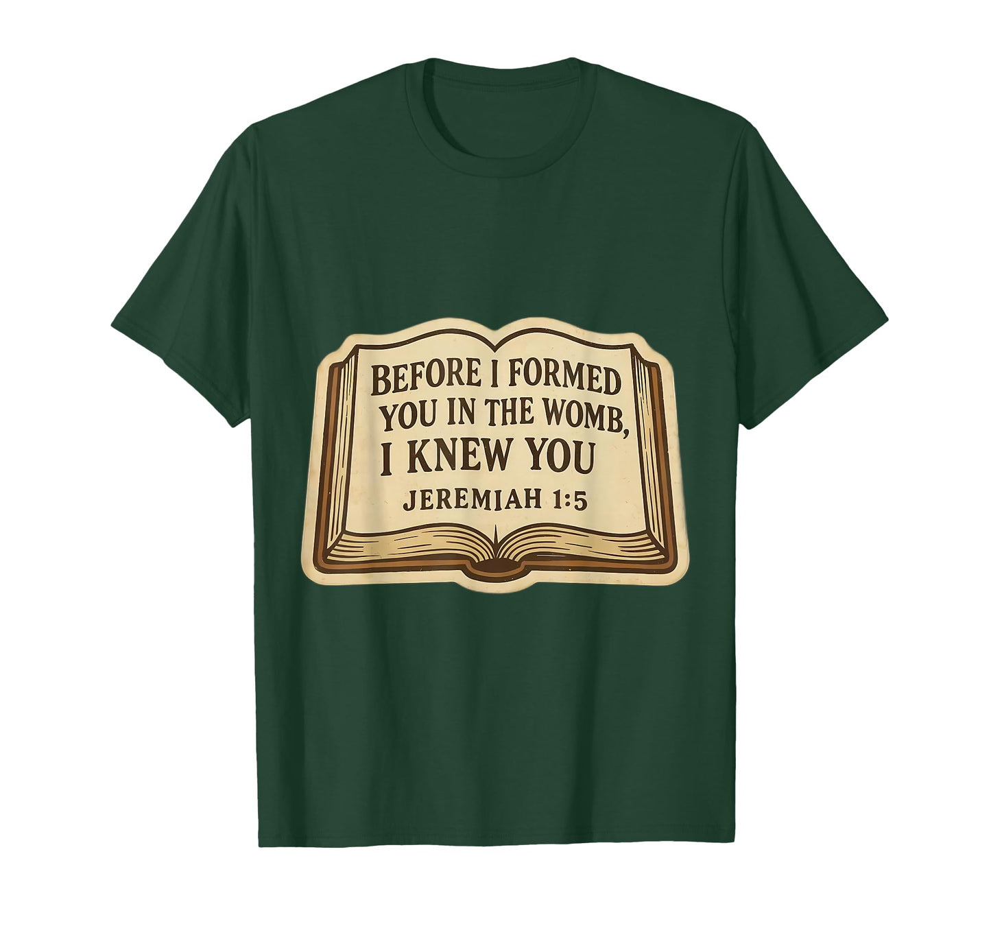 Christian Bible Pro-Life Quote Jeremiah 1:5 Pro Life Verse T-Shirt
