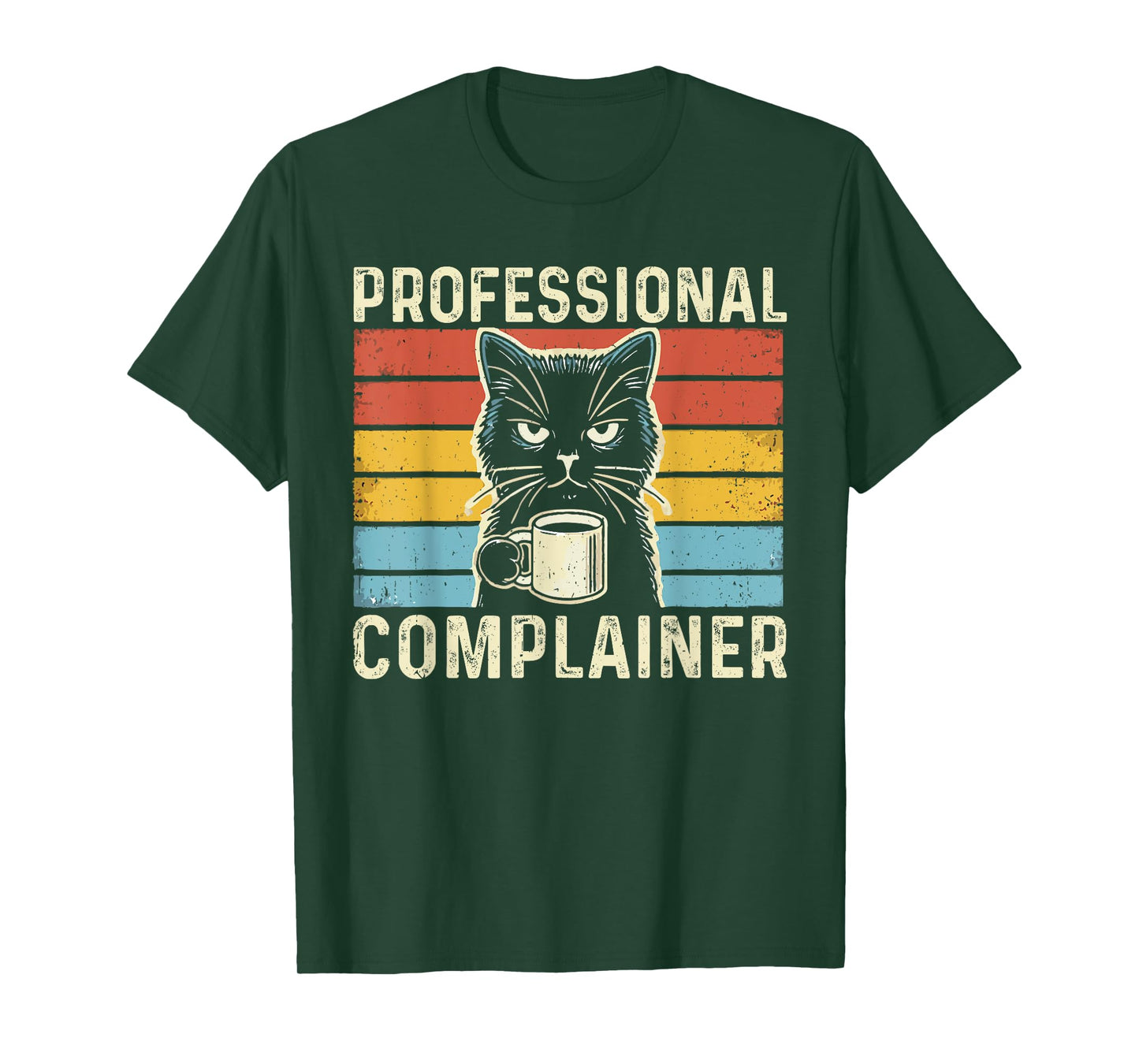Professional Complainer funny humor meme sarcasm cat lover T-Shirt for Men Women