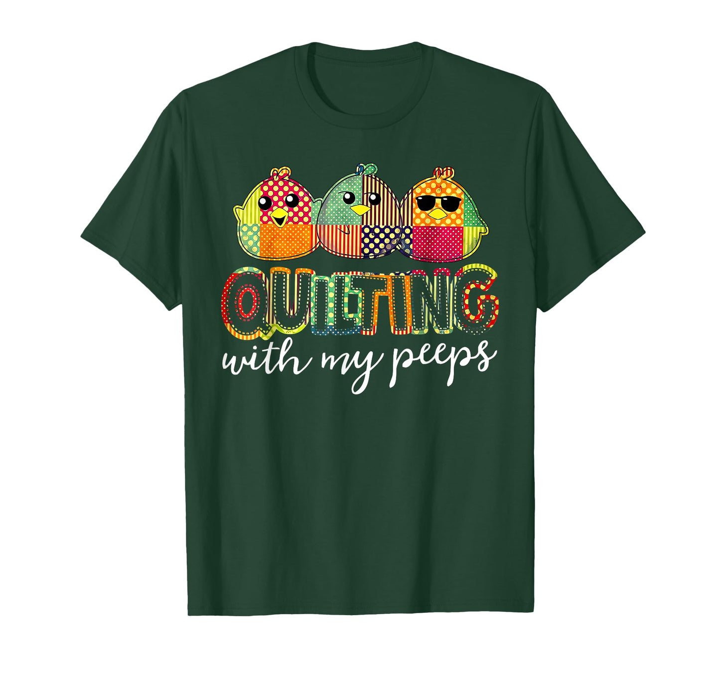 Quilting With My Peeps Funny Quilting T-Shirt