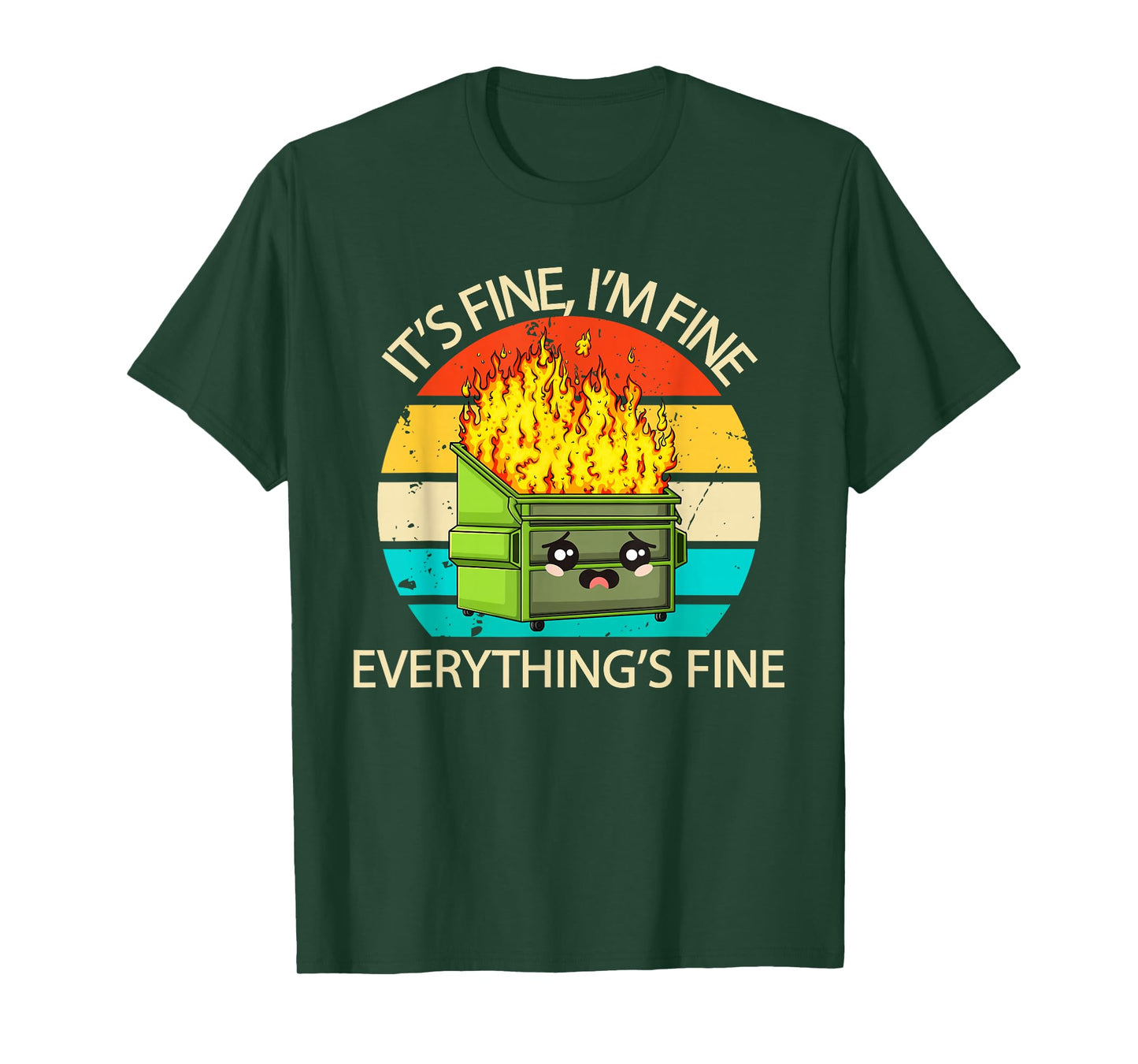 It's Fine I'm Fine Everything's Fine Tee Funny Dumpster Cat T-Shirt