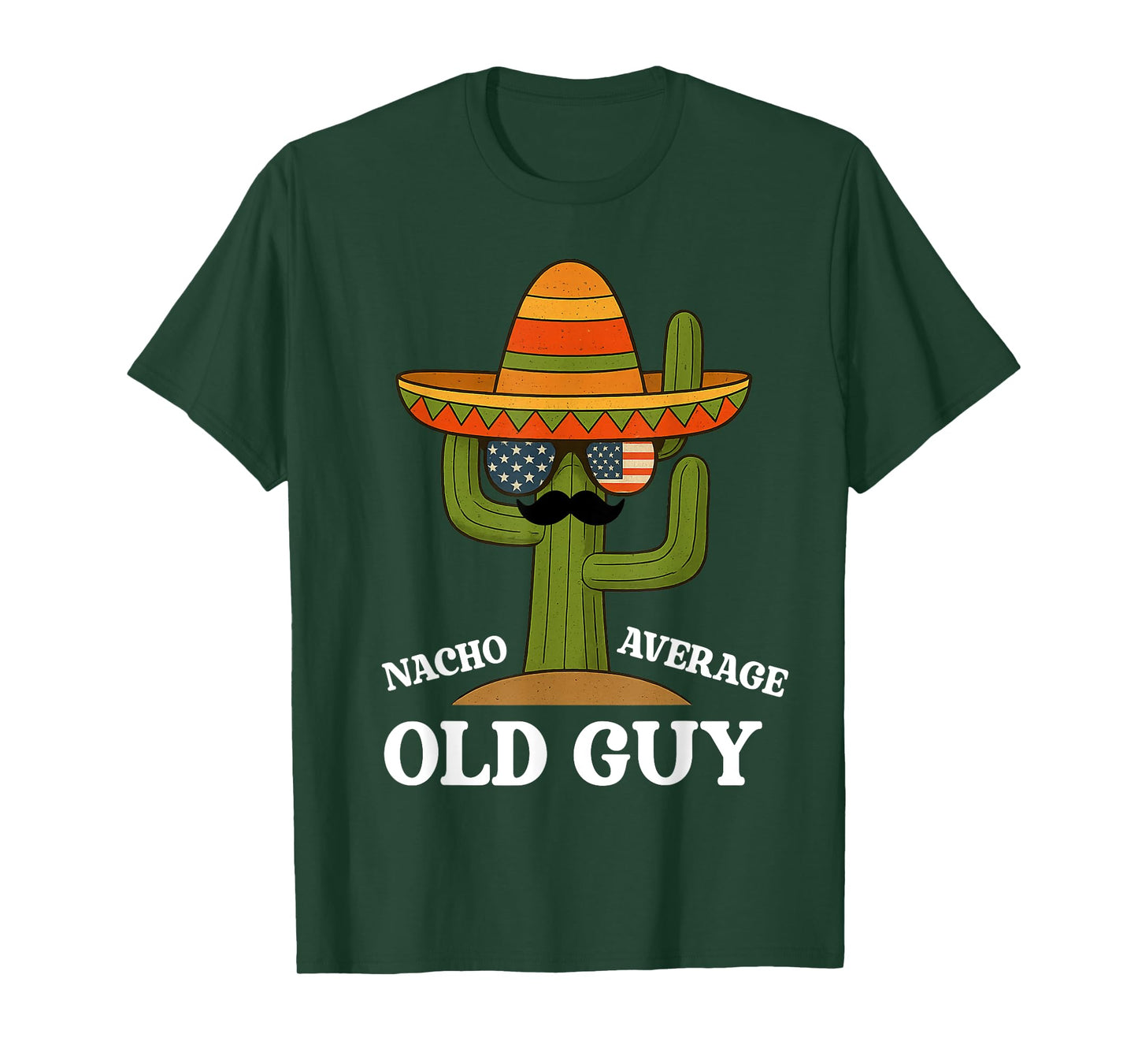 Nacho Average Old Guy Funny Humor Saying For Old Men T-Shirt