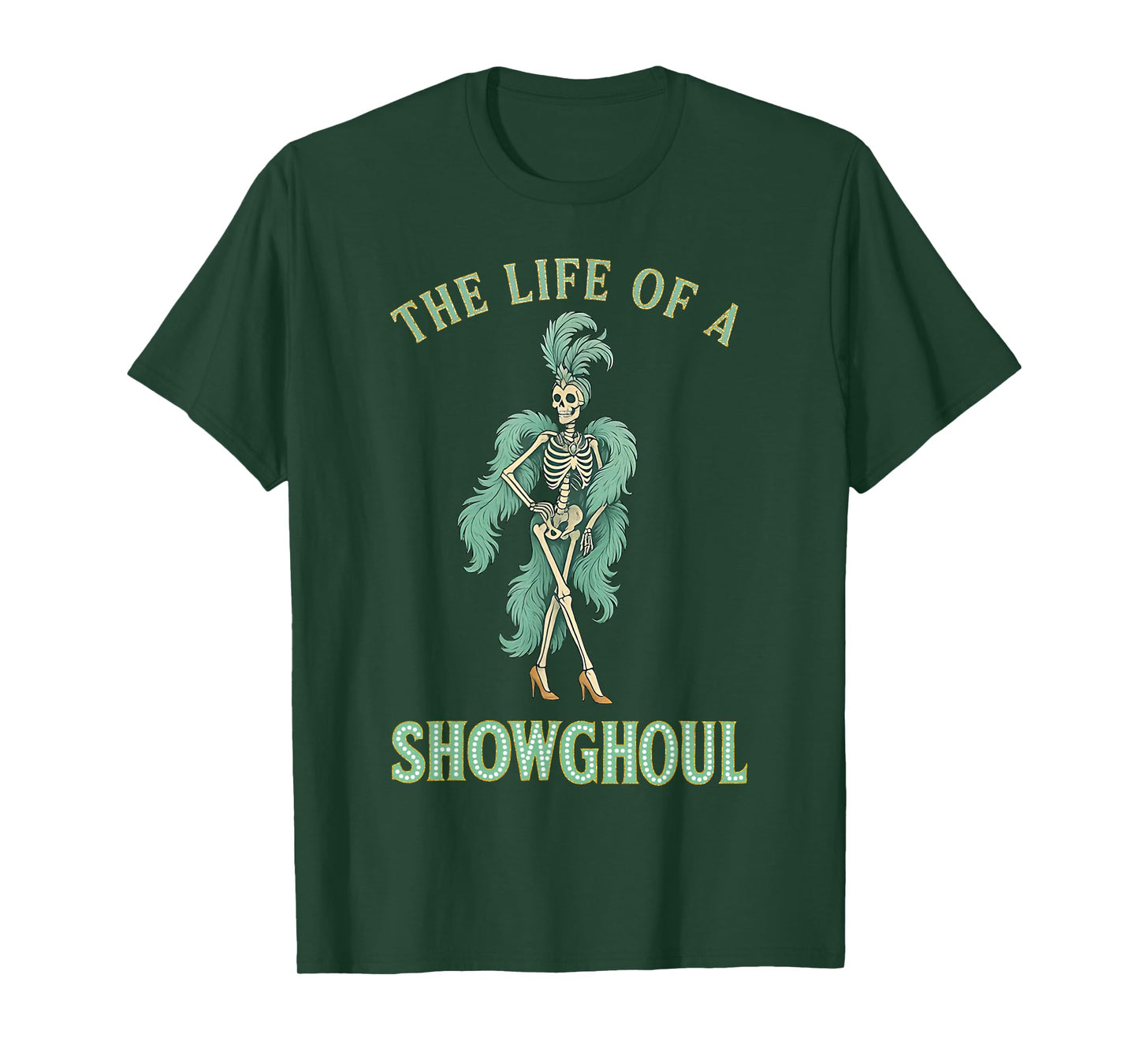 Life of a Showghoul Halloween Costume Men Women T-Shirt