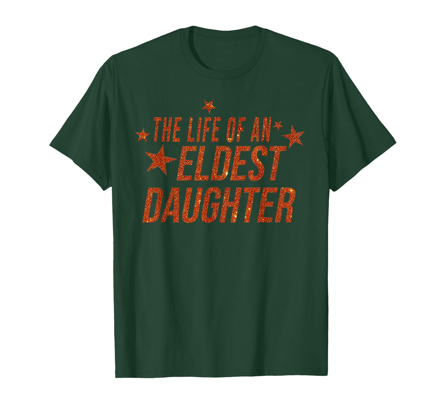 The Life of an Eldest Daughter T-Shirt