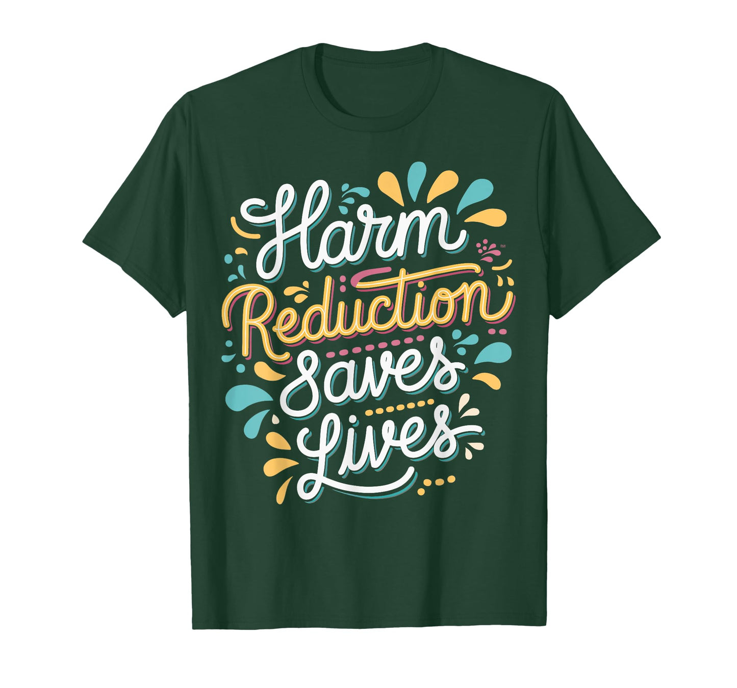 Harm Reduction Saves Lives T-Shirt