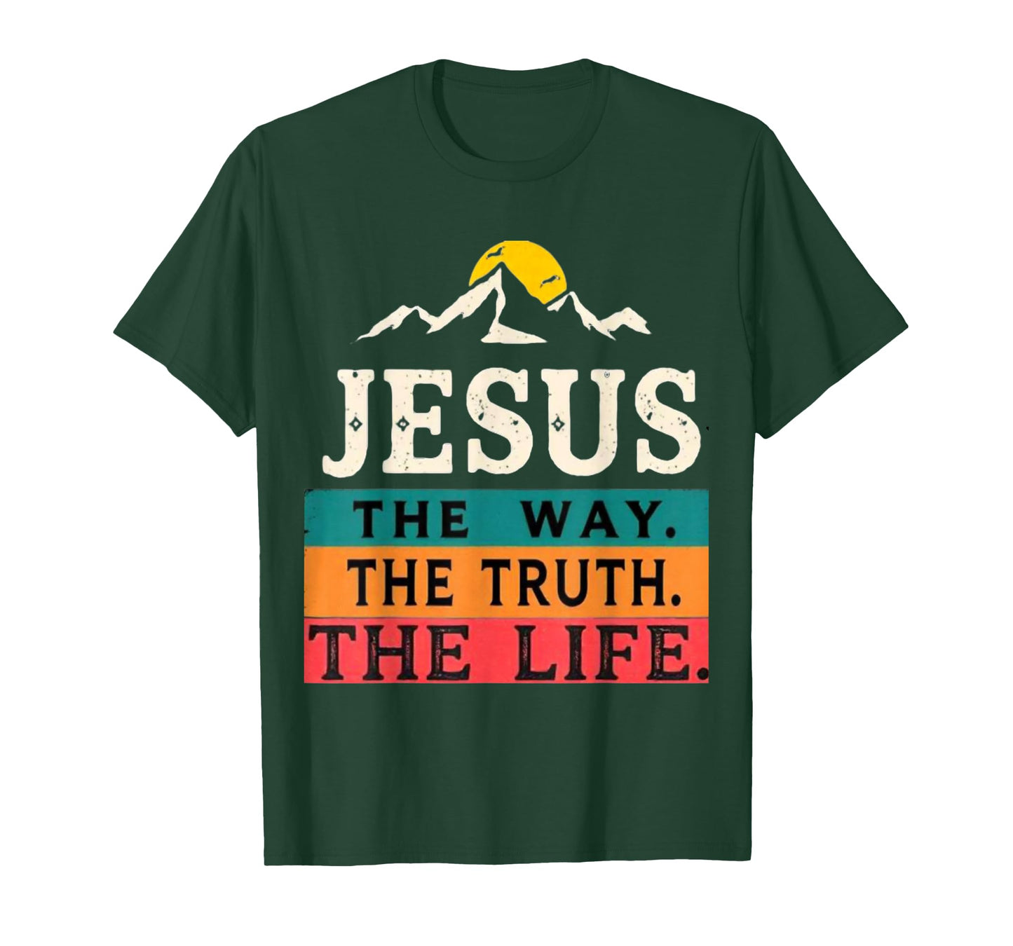 Jesus The Way Truth Life Women Men Christian Worship Gift T-Shirt