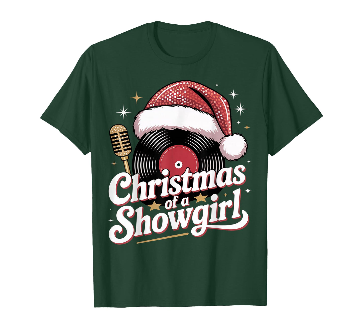 Christmas of a Showgirl Christmas Outfit for All Show Girls T-Shirt