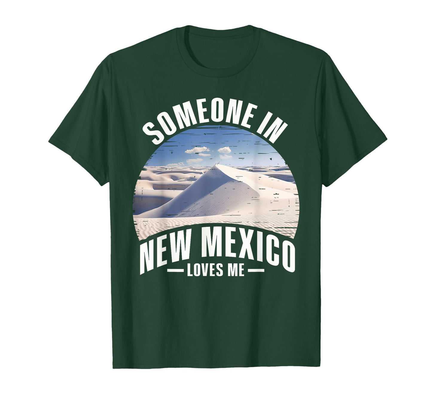 Someone In New Mexico Loves Me T-Shirt