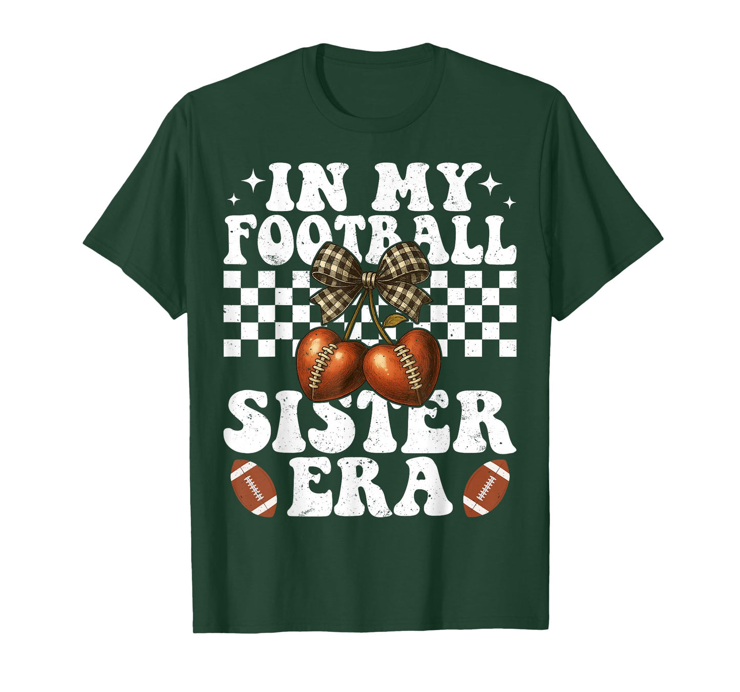 in My Football Sister Era American Football Sister Sis Life T-Shirt