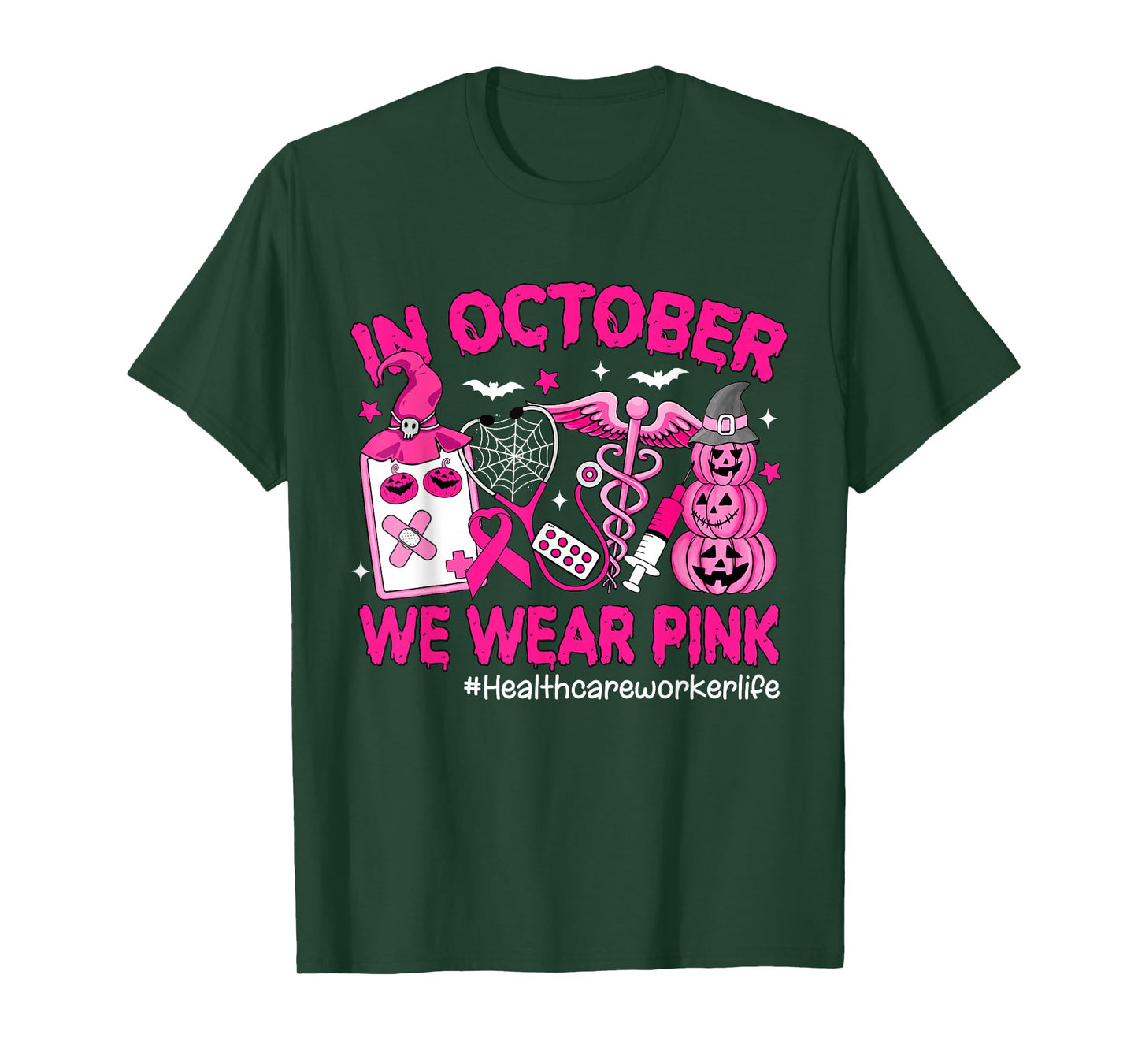 in October We Wear Pink Healthcare Worker Life Breast Cancer T-Shirt