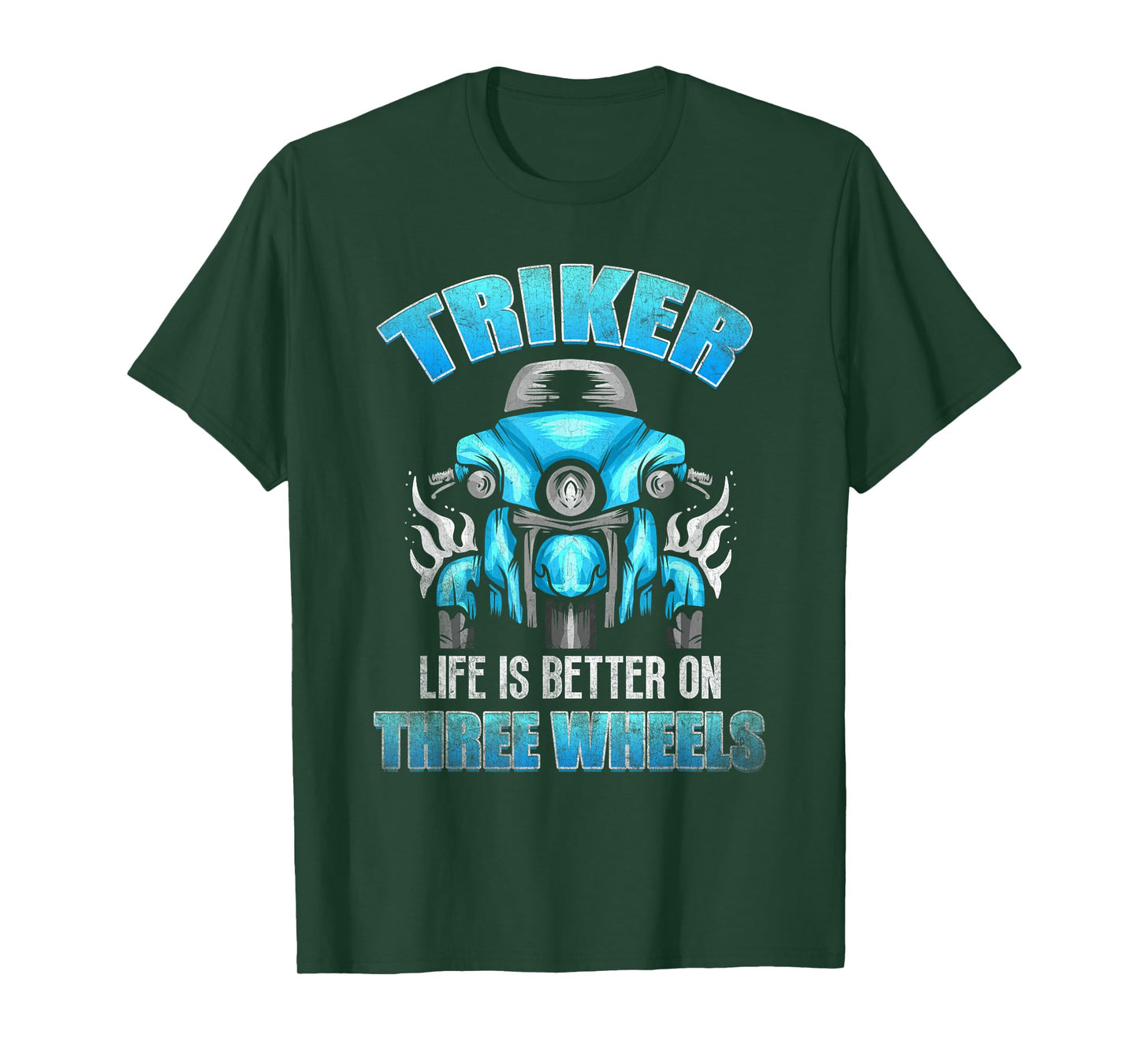 Triker - Life Is Better On Three Wheels - Motorcycle Trike T-Shirt