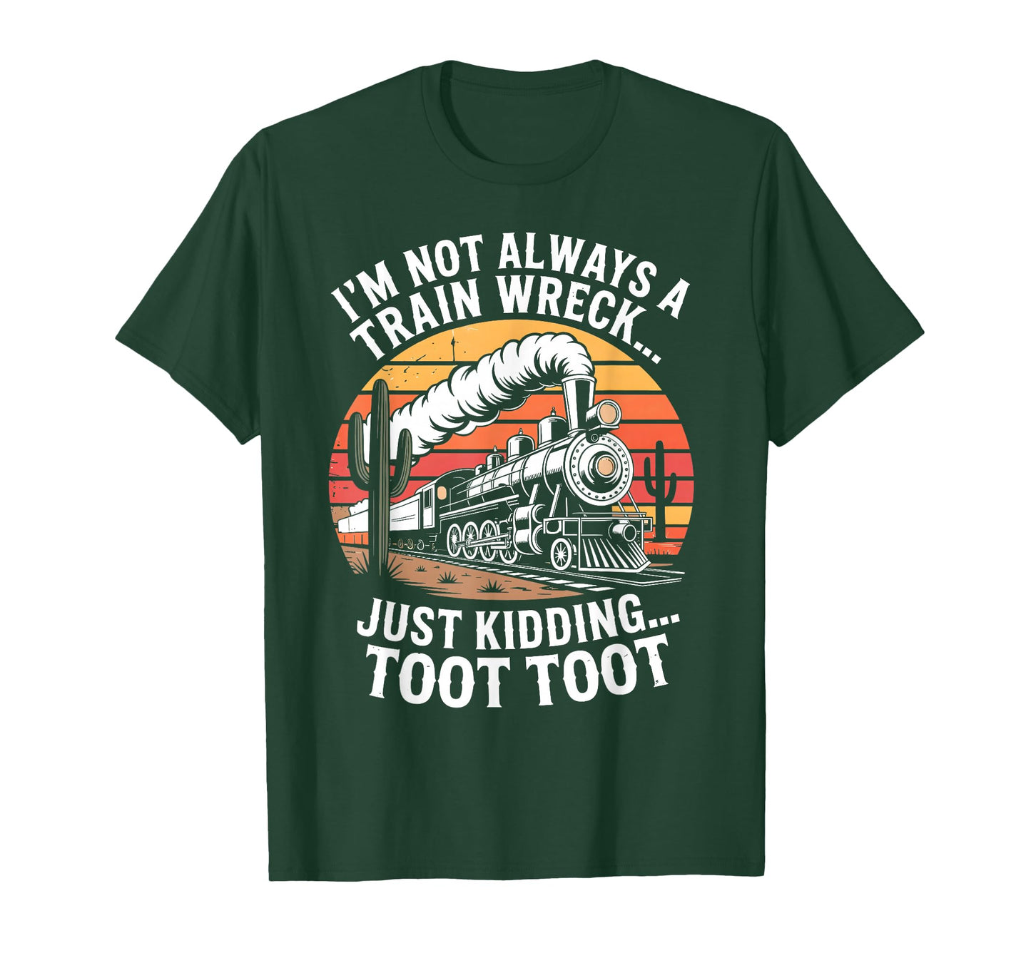 I'm Not Always A Train Wreck Just Kidding Toot Funny Kids T-Shirt