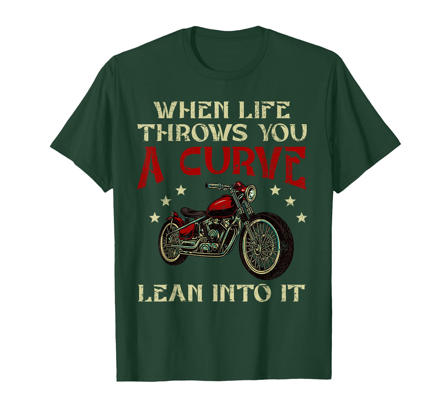 Biker When Life Throws You A Curve Lean Into It Motorcycle T-Shirt