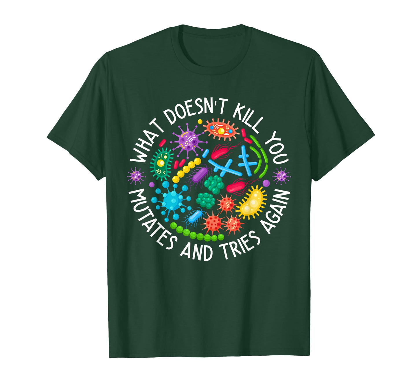 Mutates And Tries Again Funny Lab Week Science Microbiology T-Shirt