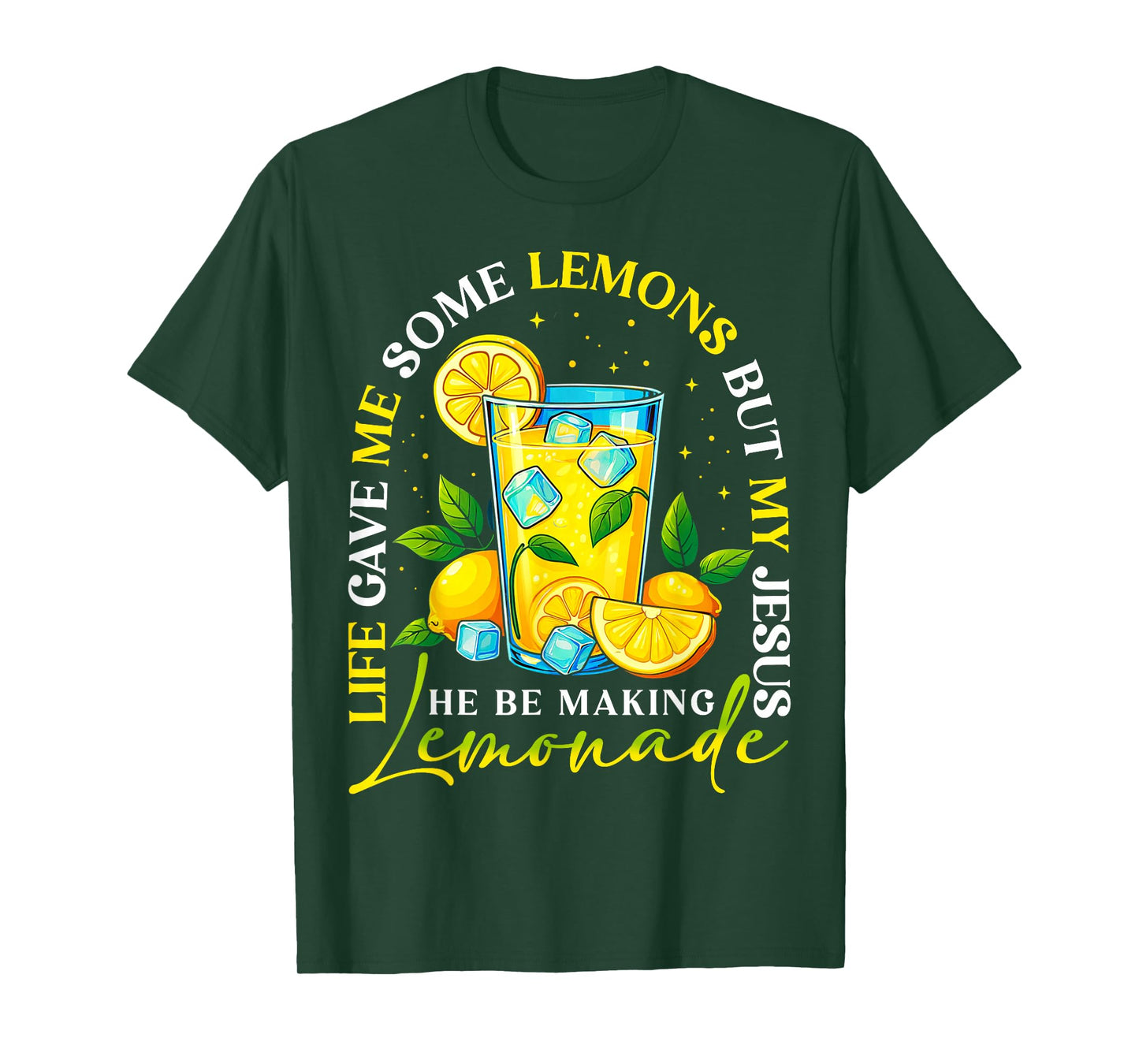 Life Gave Me Some Lemons But My Jesus Making Lemonade Womens T-Shirt