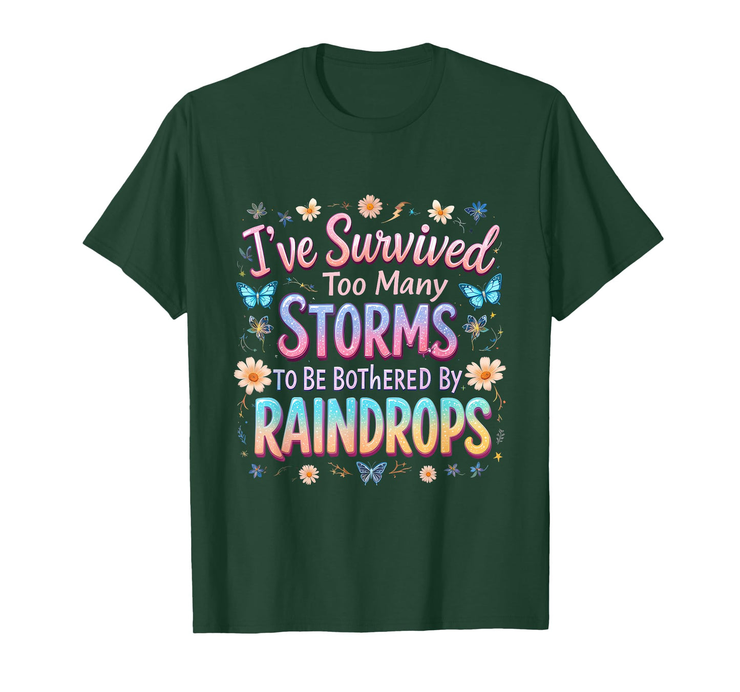 I've Survived Too Many Storms Survived Storms Costume T-Shirt