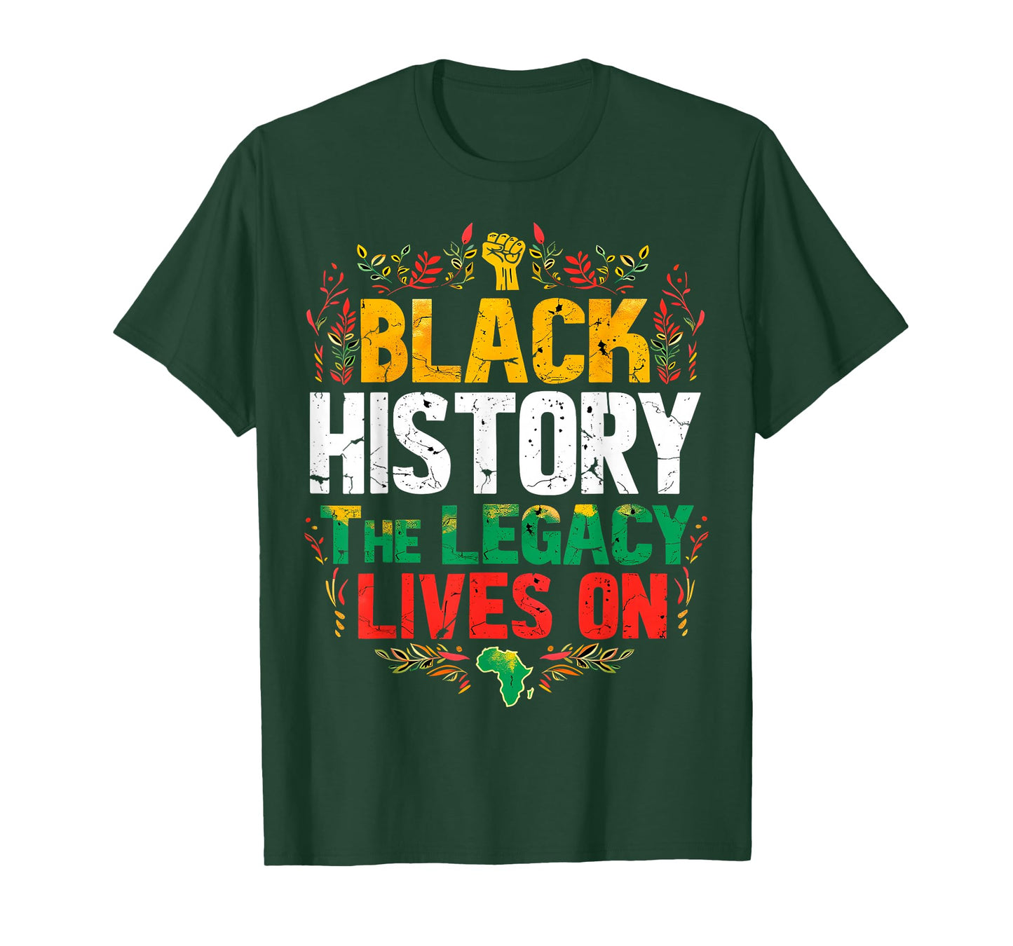 Black History Legacy Lives On Inspirational T-Shirt