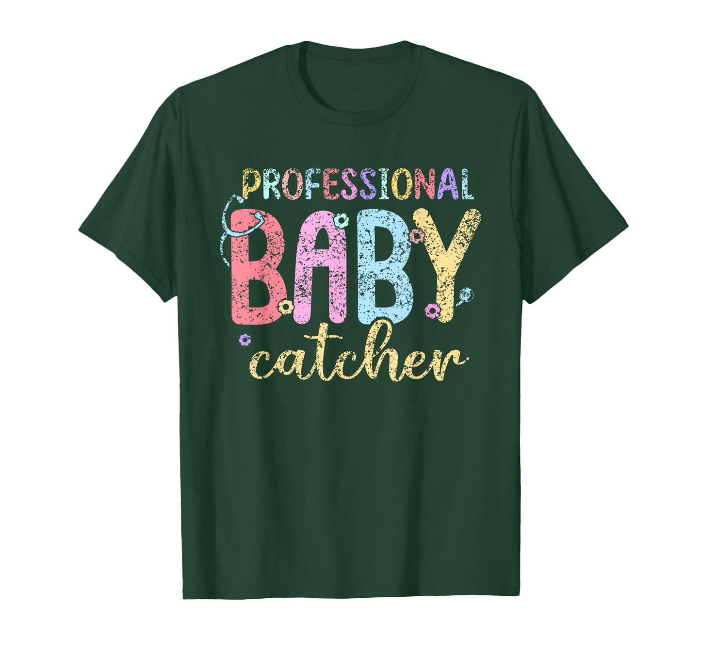 Professional Baby Catcher Delivery Nurse Nurses Labor Nurse T-Shirt
