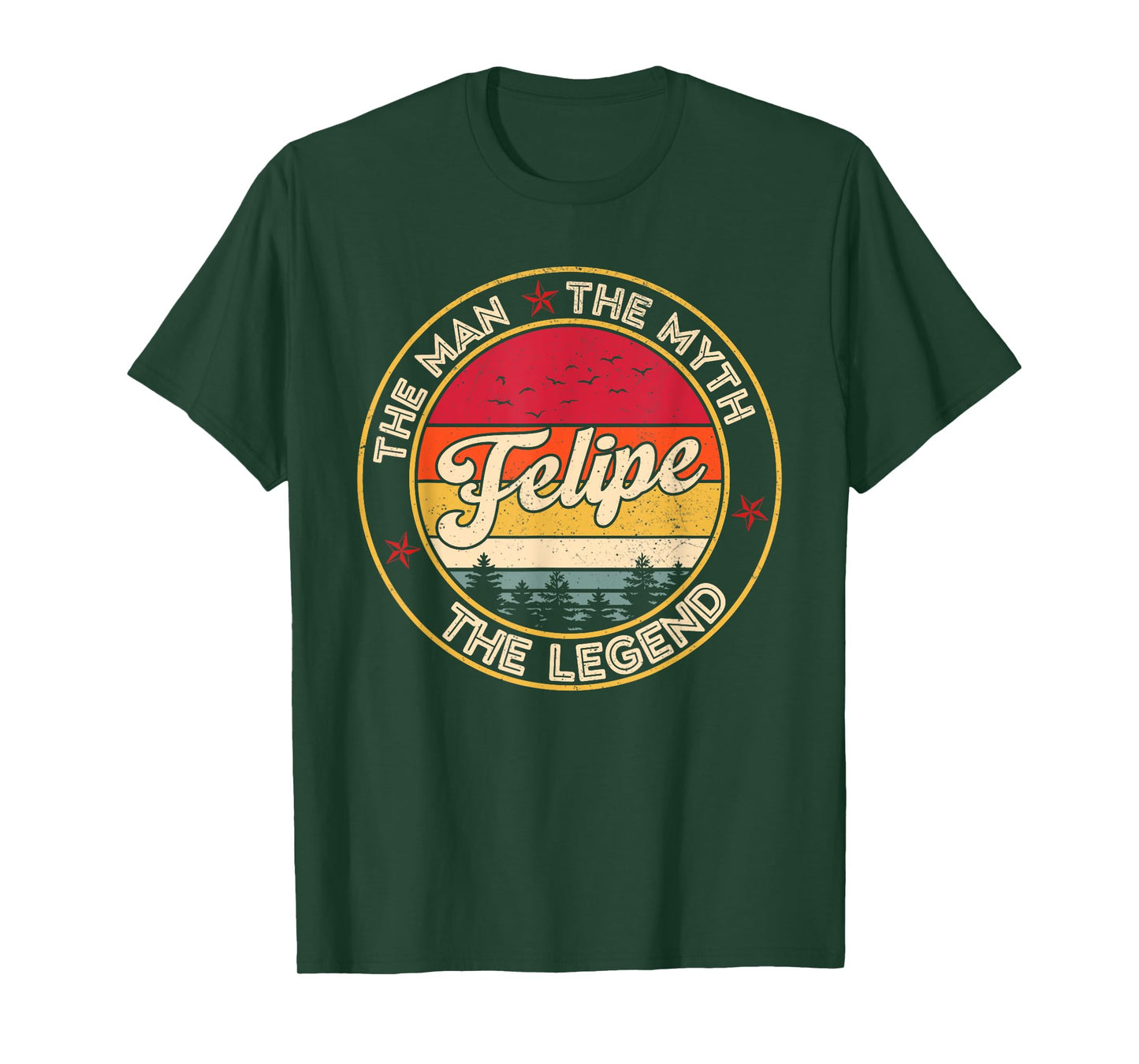 Felipe The Man The Myth The Legend Personalized Name T-Shirt