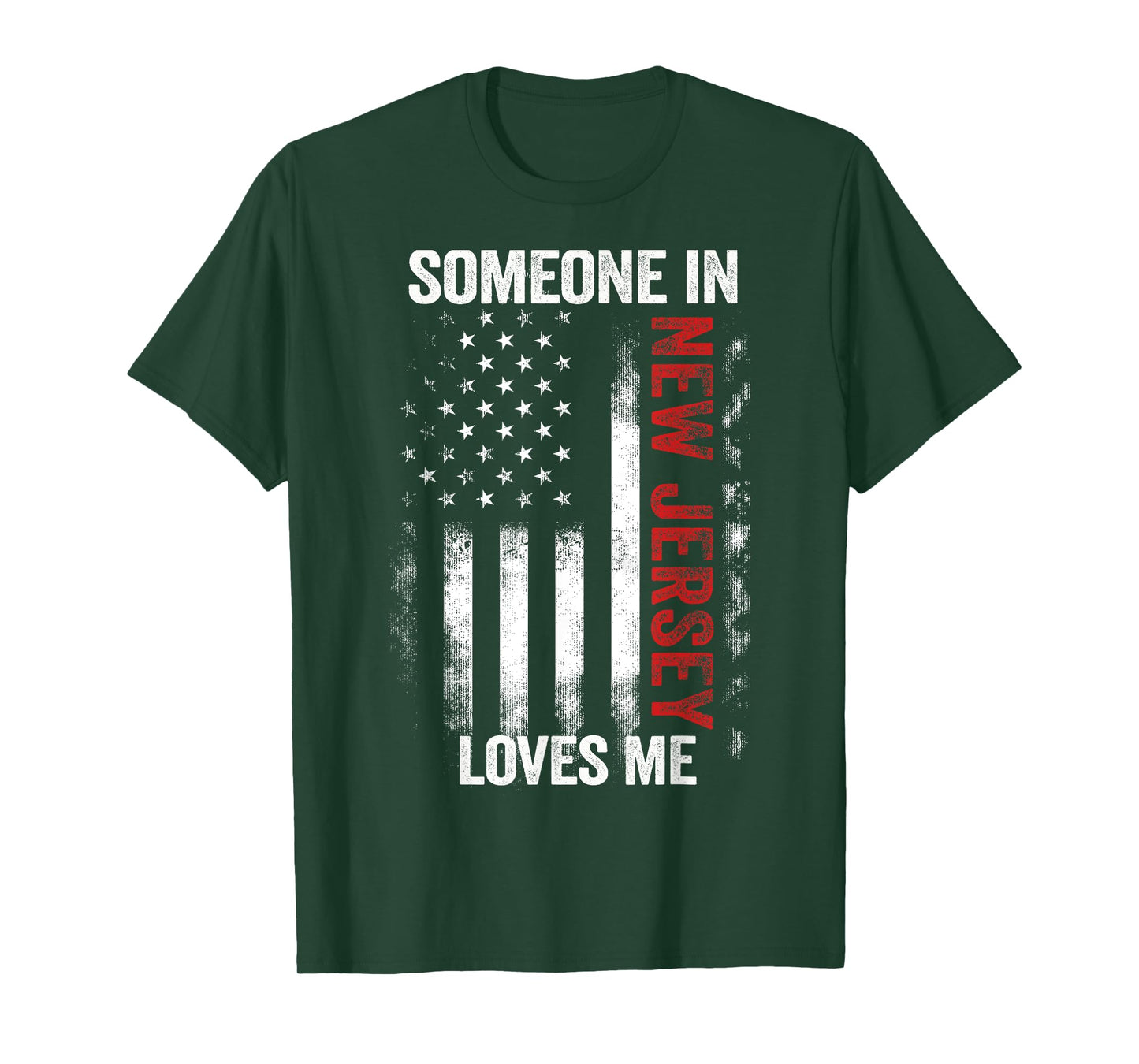 Someone In New Jersey Loves Me T-Shirt
