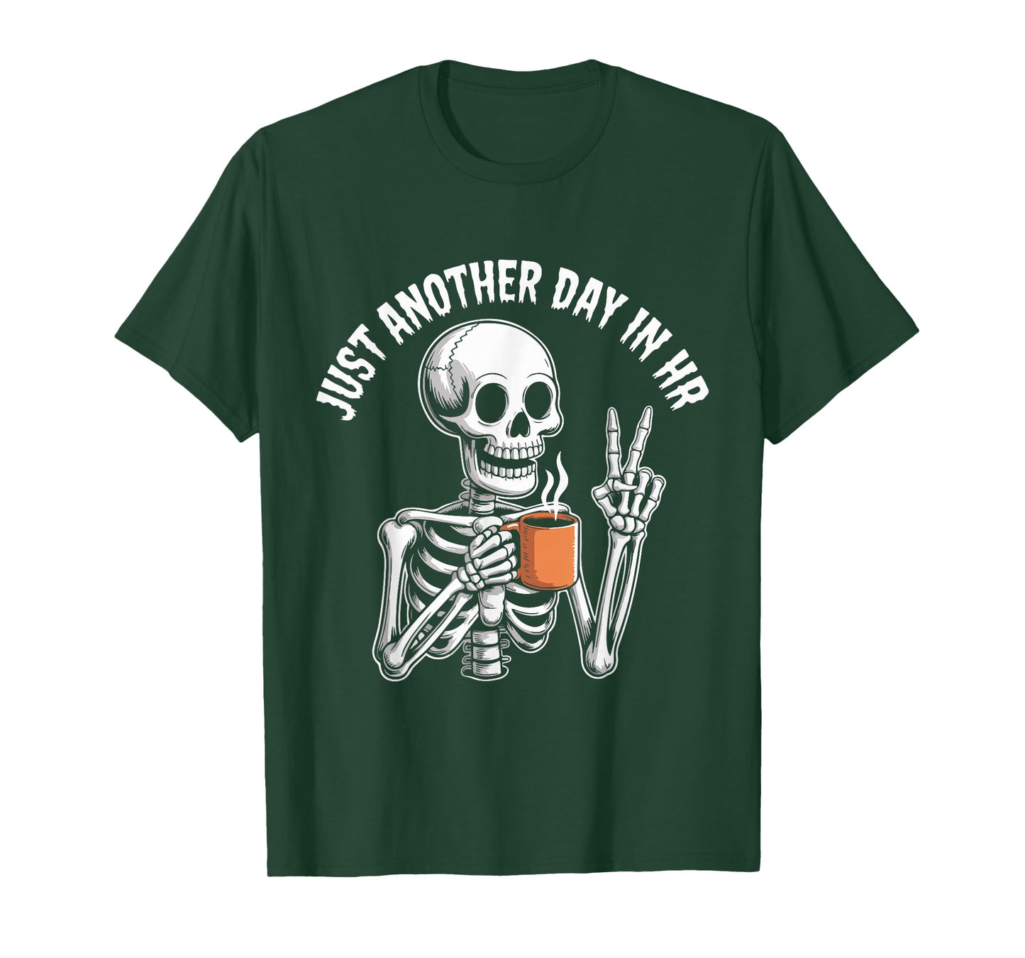 Just Another Day in HR Funny Skeleton Coffee Halloween T-Shirt
