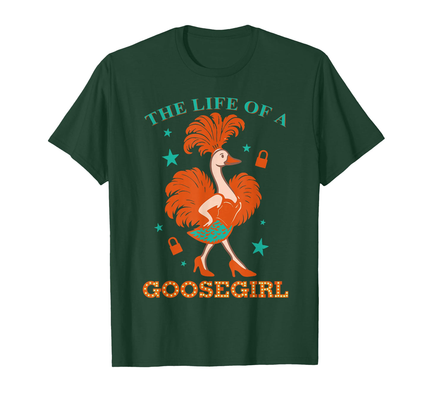 The Life of A Goosegirl Funny Goose with Orange Blue Outfit T-Shirt