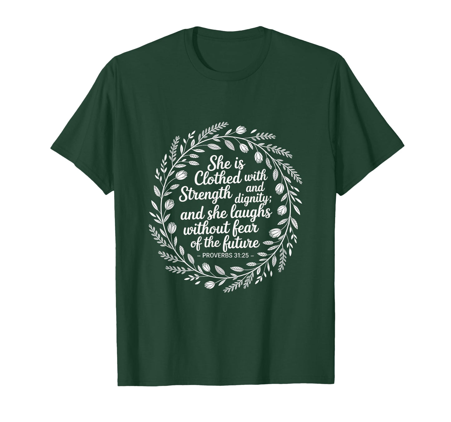 Christian Women Clothed With Strength Proverbs 31:25 T-Shirt