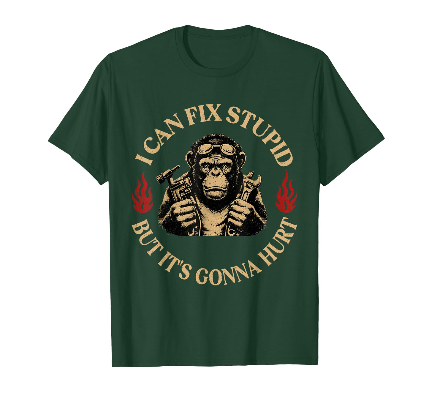 I Can Fix Stupid But It's Gonna Hurt Monkey T-Shirt
