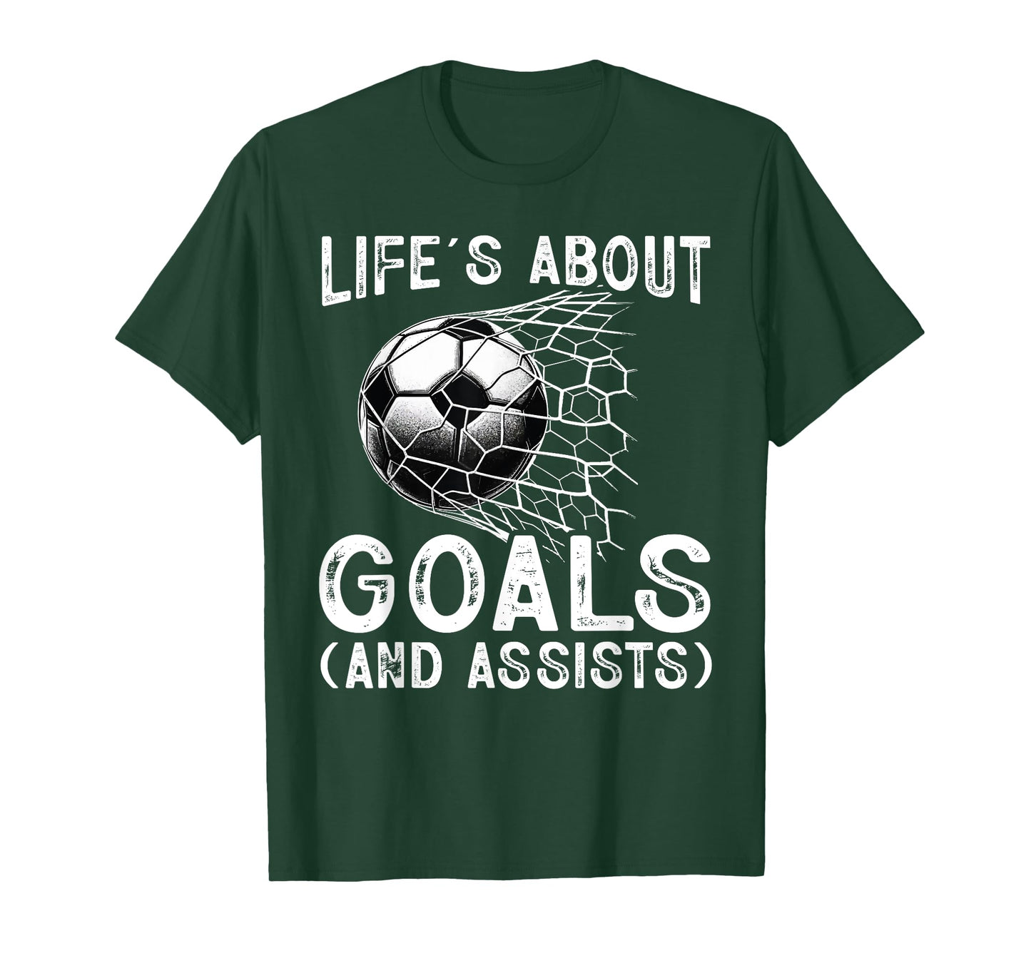 Life Is About Goals Assists Funny Soccer Player Men Women T-Shirt