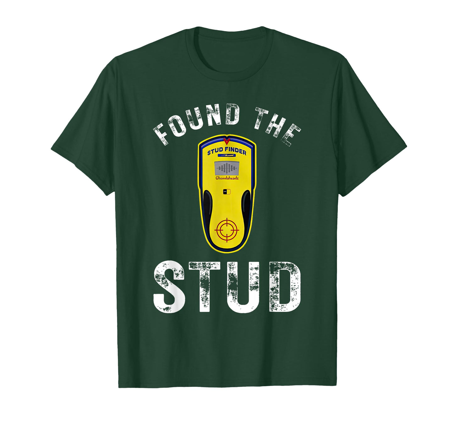 Found The Stud Dad Joke Handy Tools Funny Stud Finder T-Shirt
