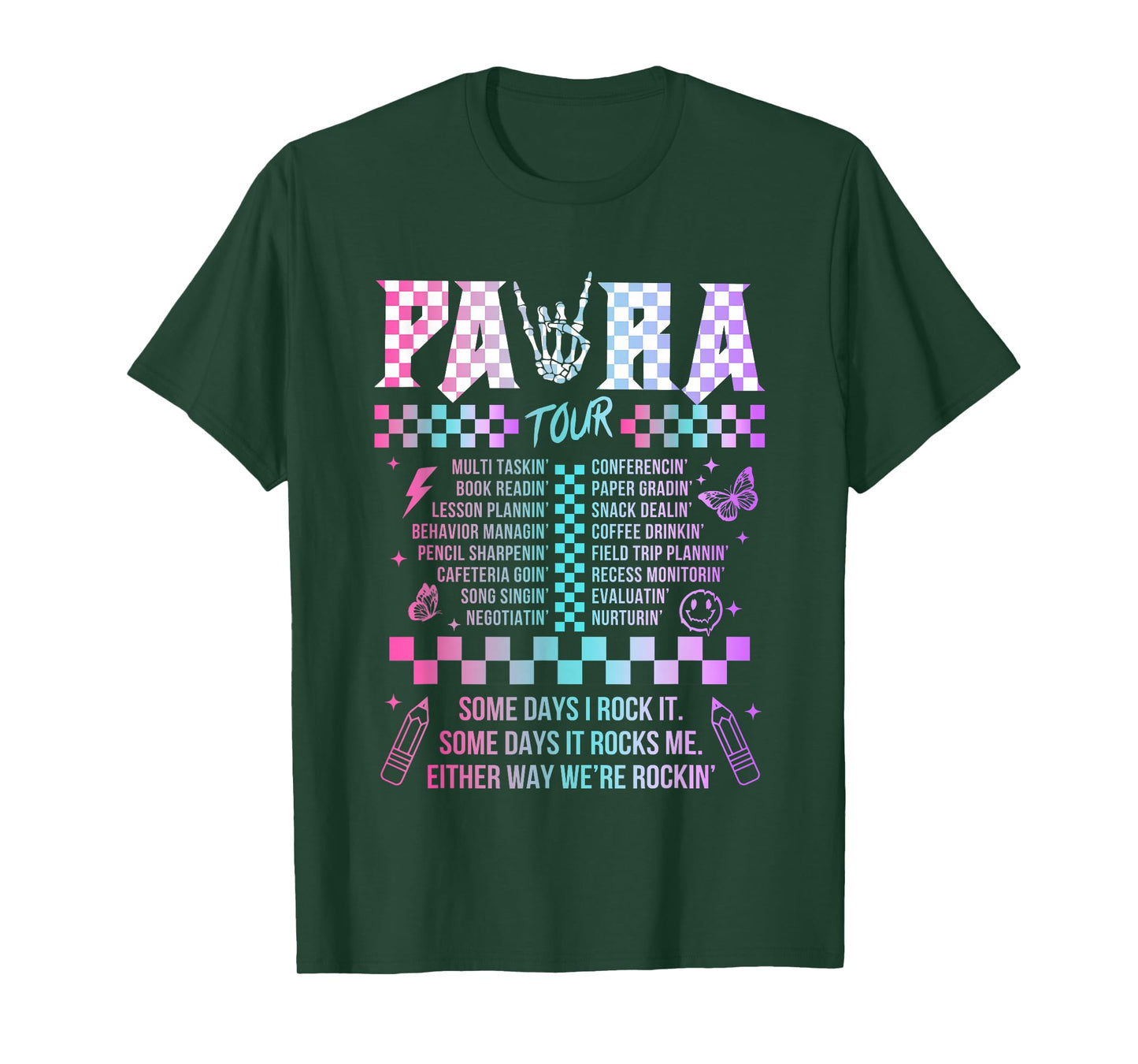 Para Some Days I Rock It Some Days It Rock Me Tour Para Life T-Shirt