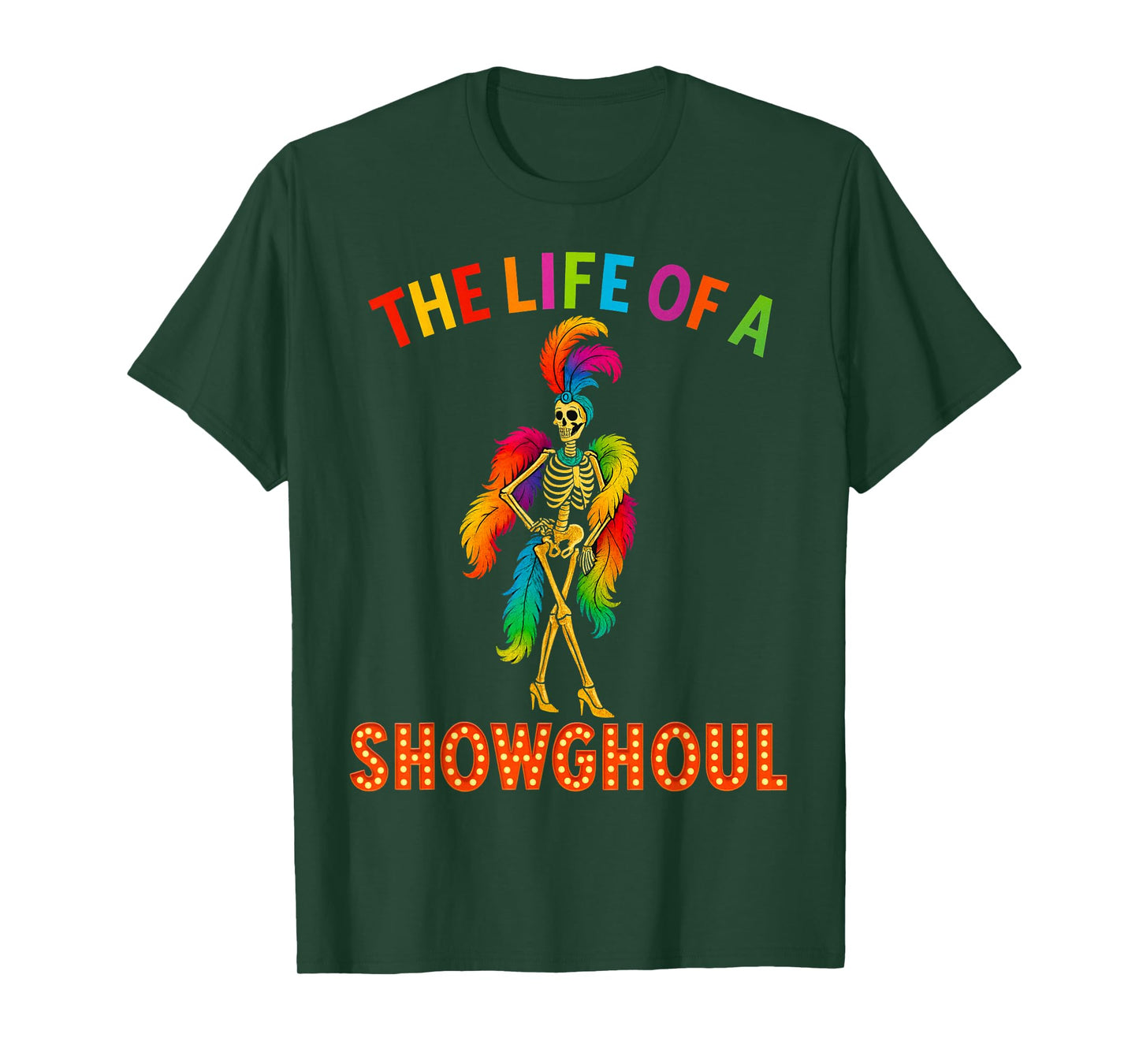 The Life of A Showghoul Retro Halloween Skeleton Girl T-Shirt