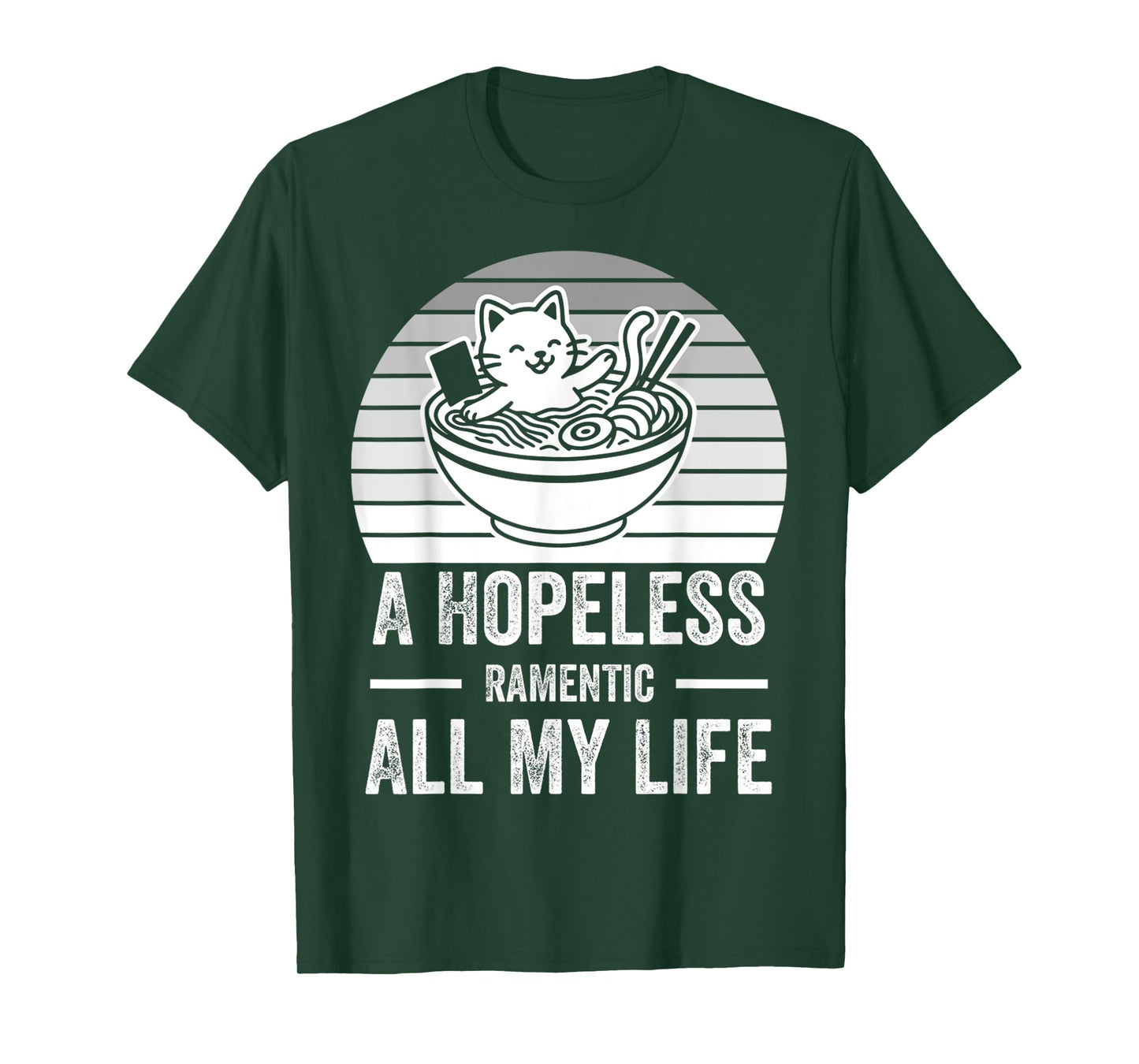 A Hopeless Ramentic All My Life T-Shirt