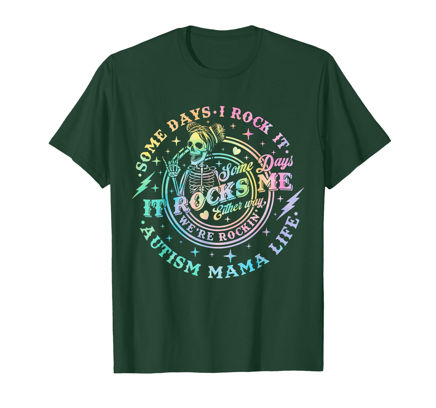 Some Days I Rock It Some Days It Rocks Me Autism Mama Life T-Shirt