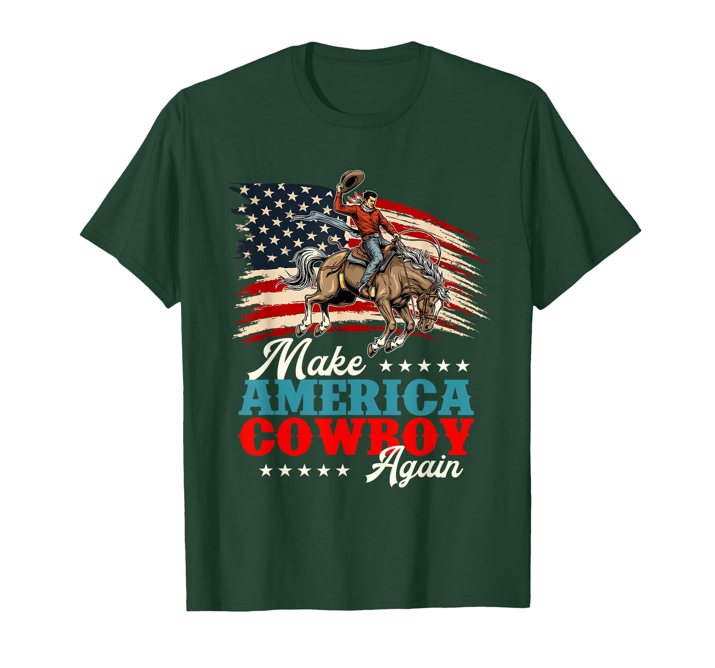Make America Cowboy Again - Country Western Cowpoke T-Shirt