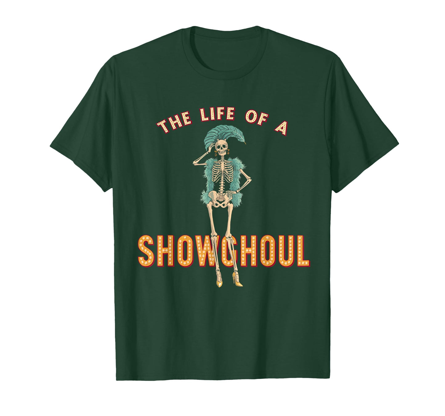 The Life of a Showghoul Funny Halloween T-Shirt